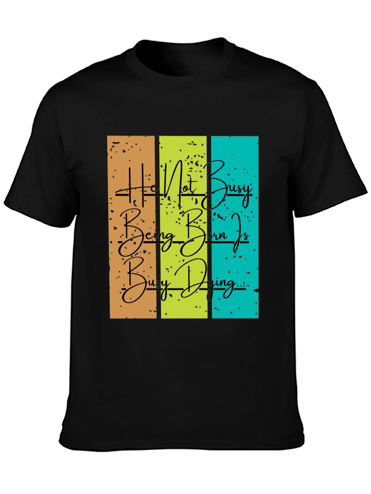 Be Busy Doing Graphic T-Shirt product image 3