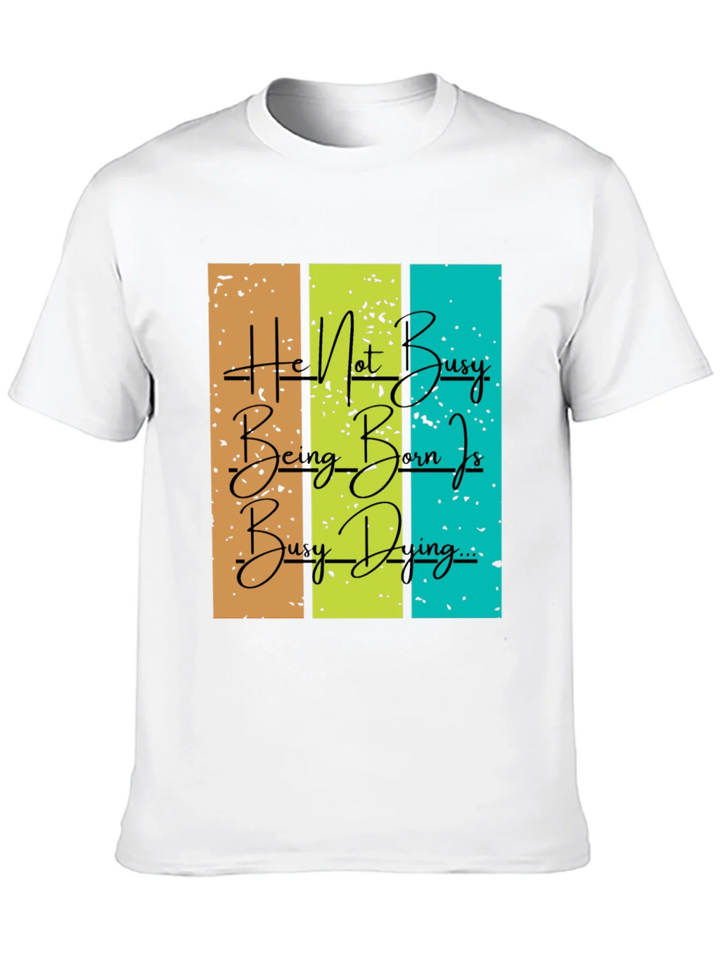 Be Busy Doing Graphic T-Shirt product image 9