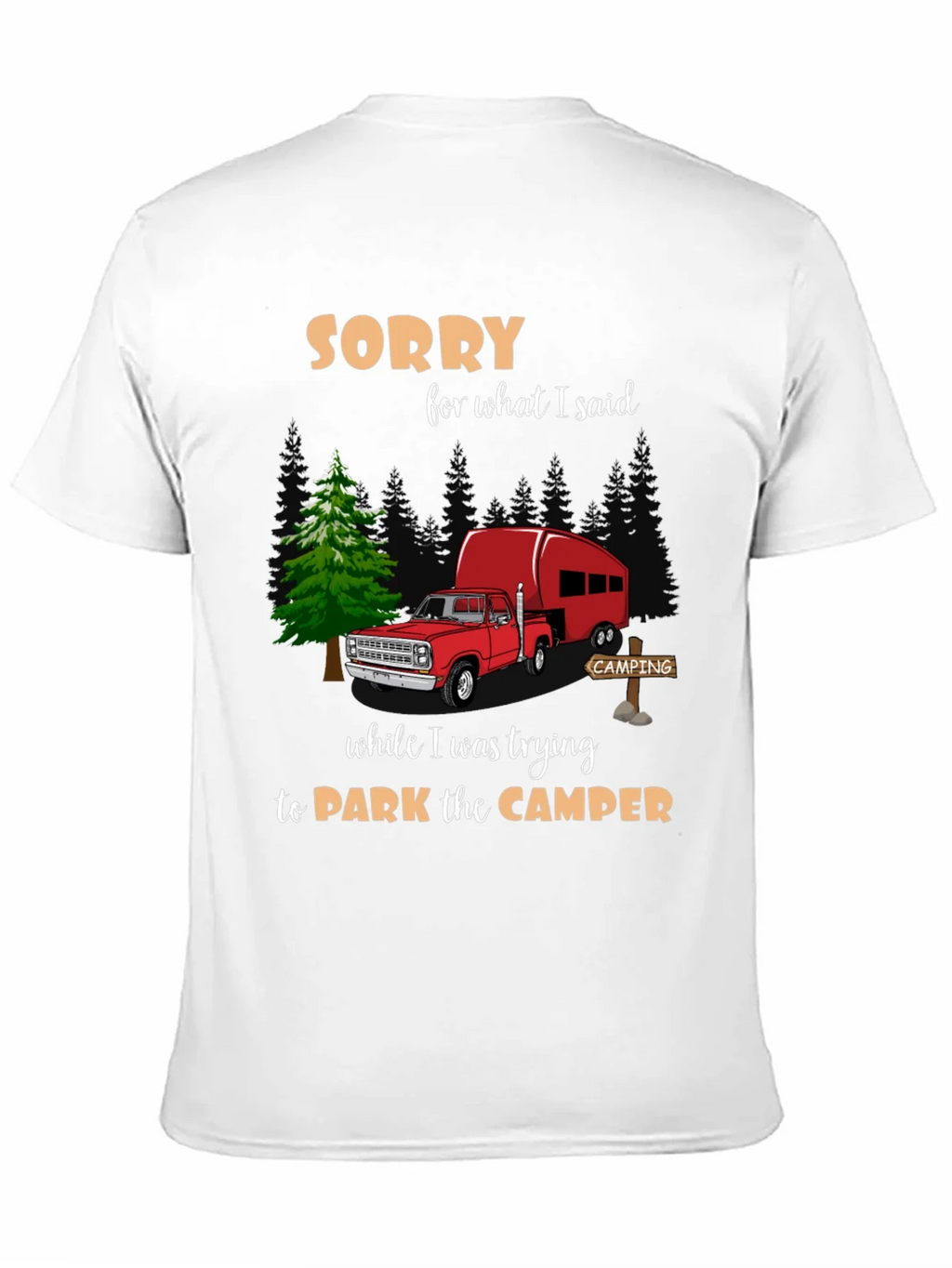 Sorry Camping T-Shirt product image 10