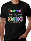 Friends Dont Let Scrapbook Alone T-Shirt product image 1