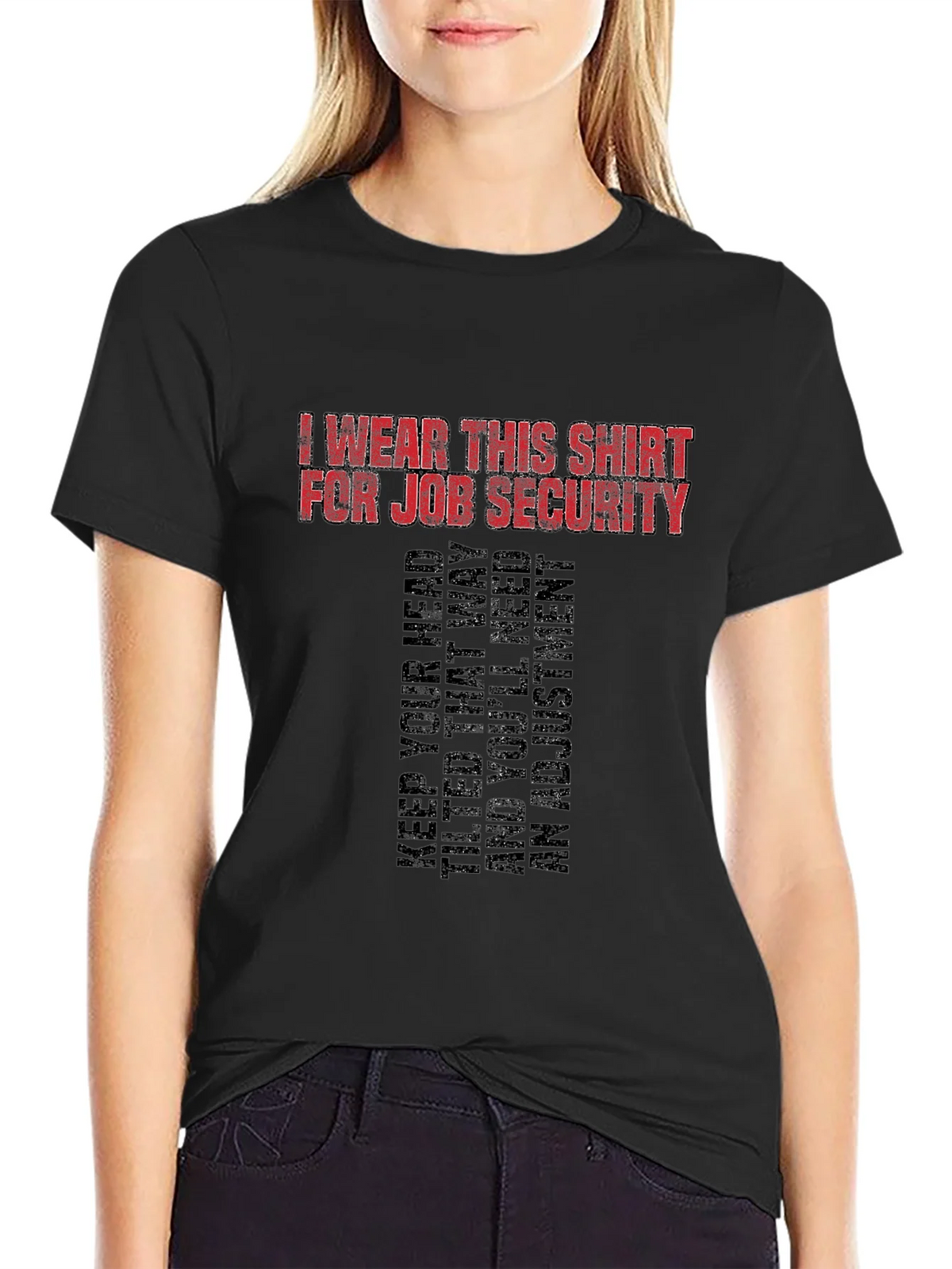 Job Security Graphic Tee - Funny Slogan T-Shirt product image 2