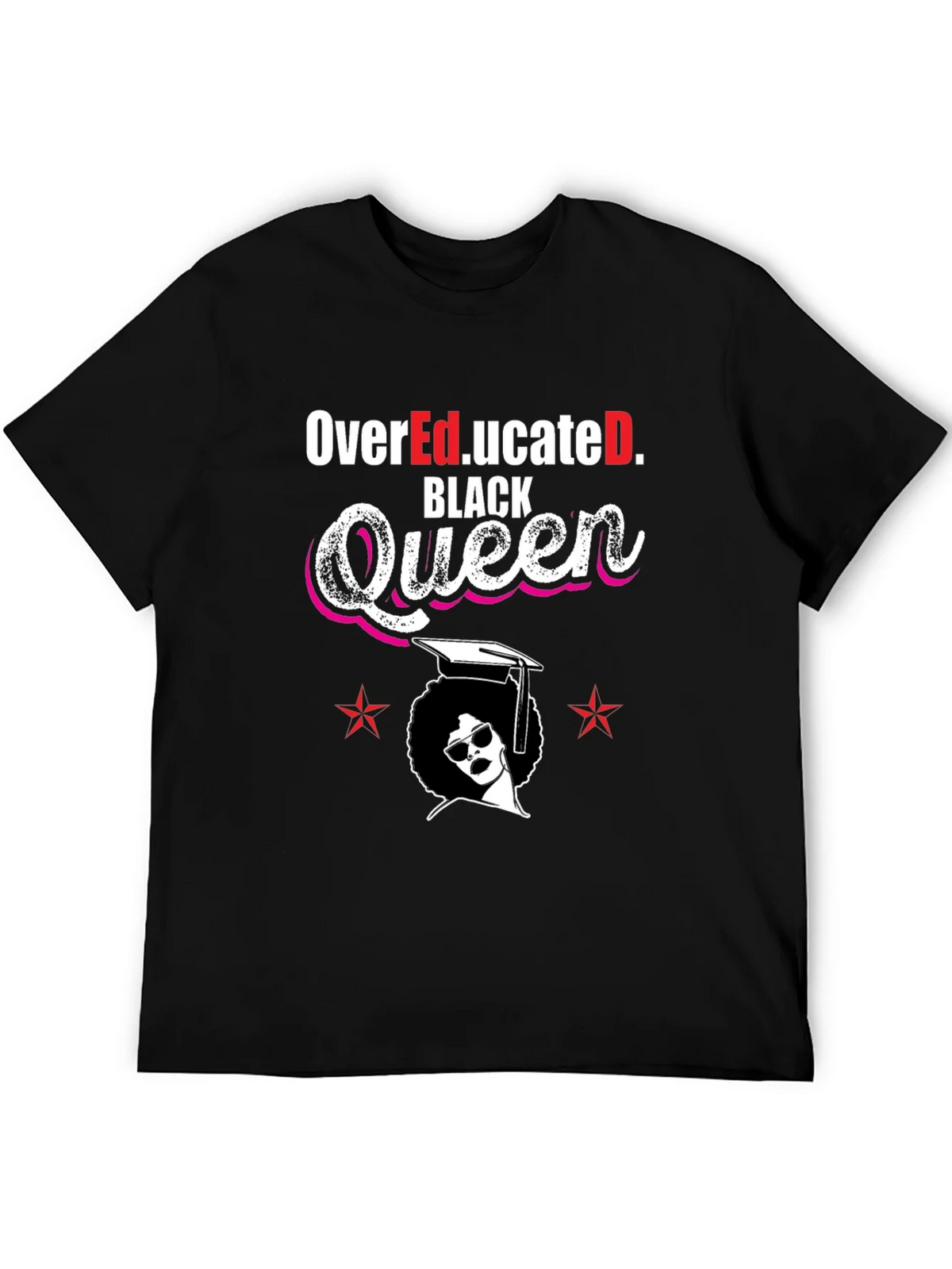 Over Educated Black Queen T-Shirt product image 5