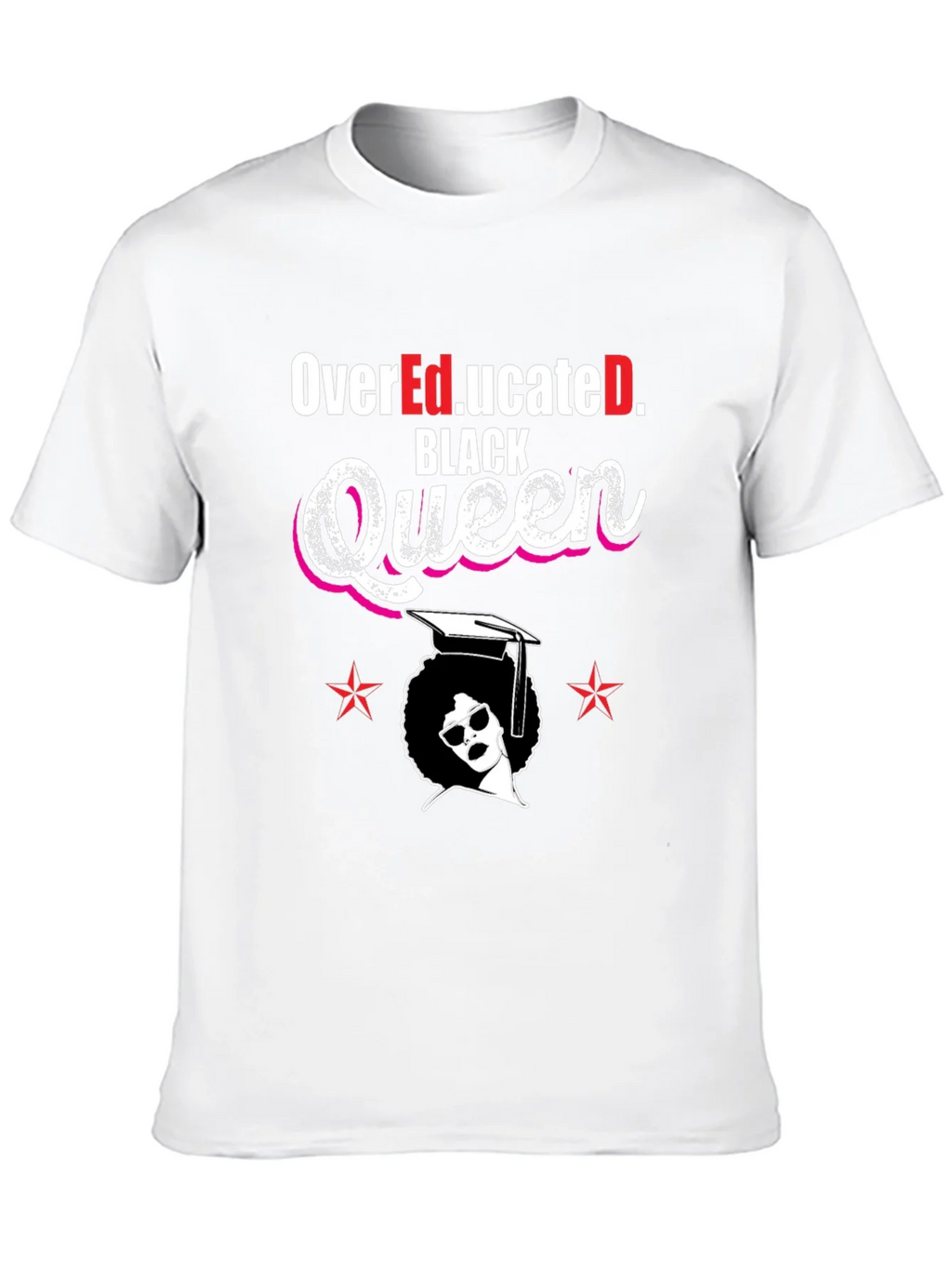 Over Educated Black Queen T-Shirt product image 9
