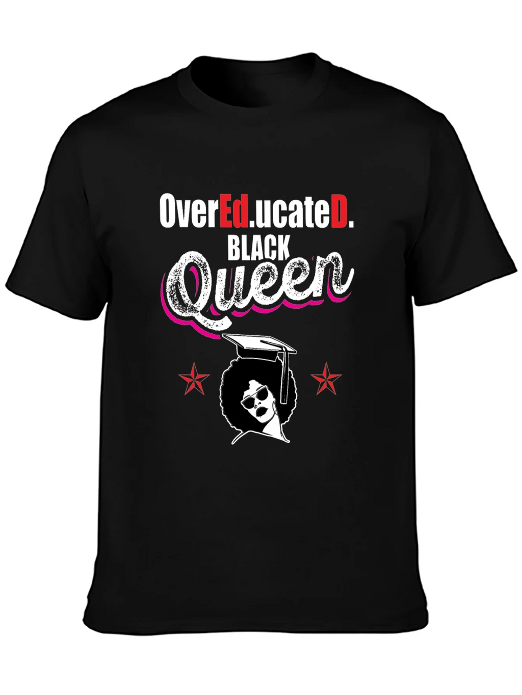 Over Educated Black Queen T-Shirt product image 3