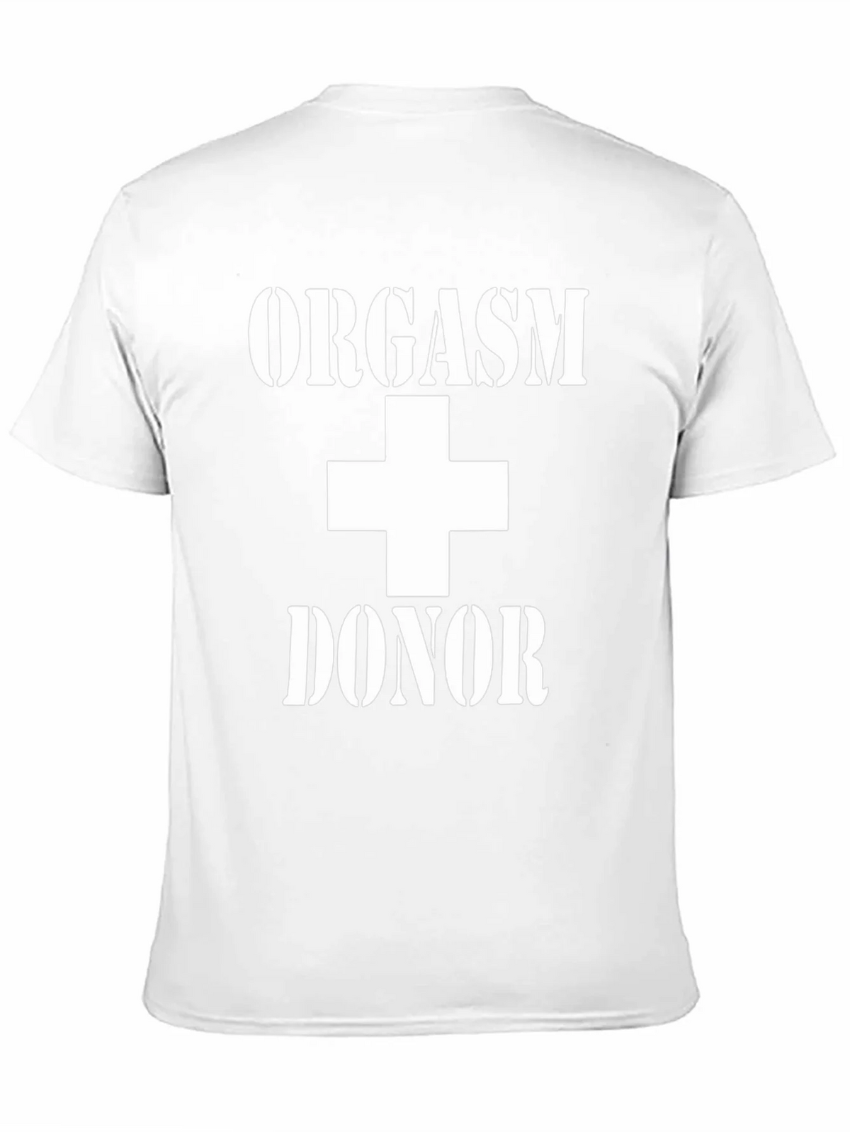 Orgasm Donor T-Shirt - Funny Adult Humor Tee product image 10