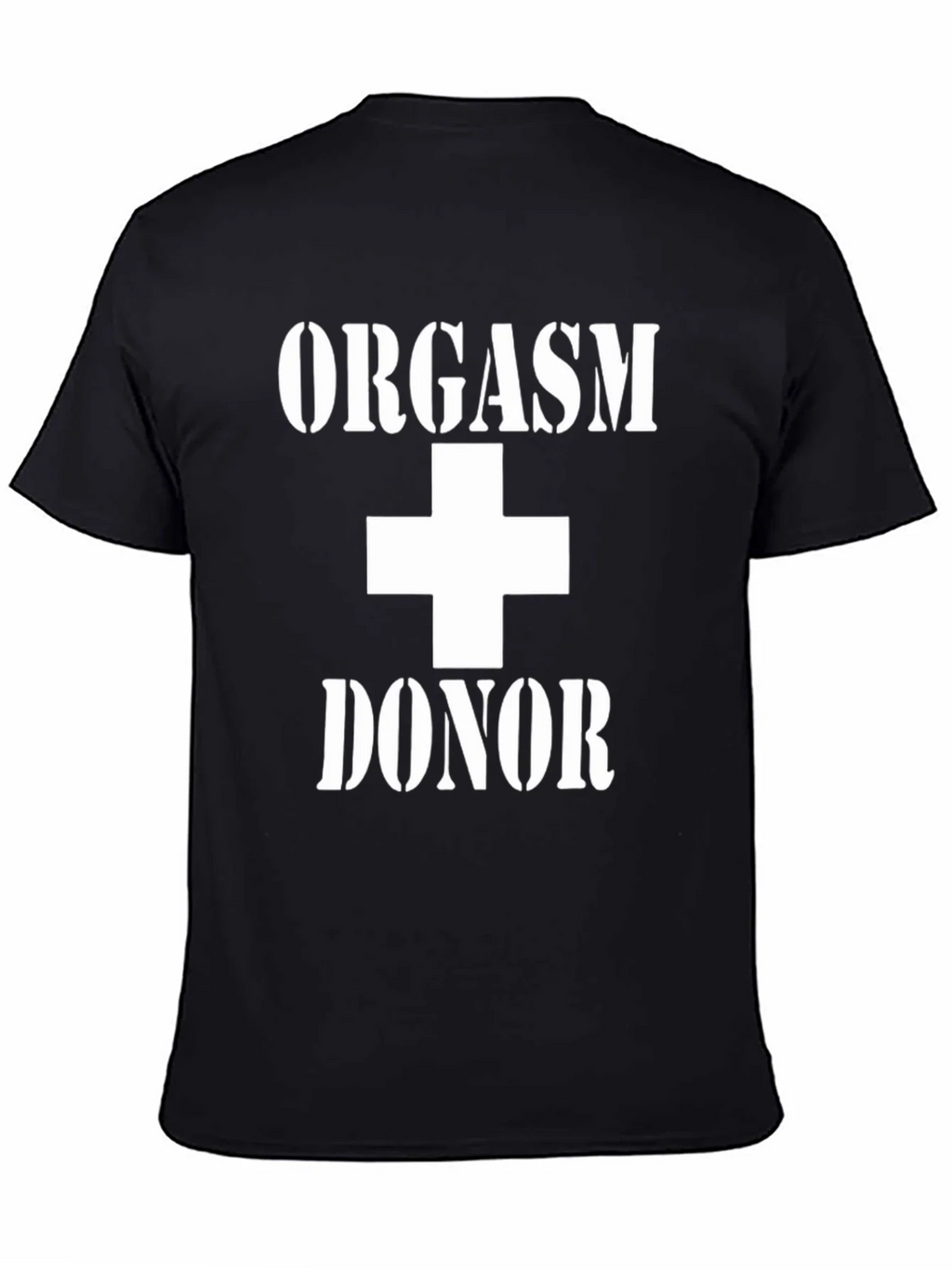 Orgasm Donor T-Shirt - Funny Adult Humor Tee product image 4