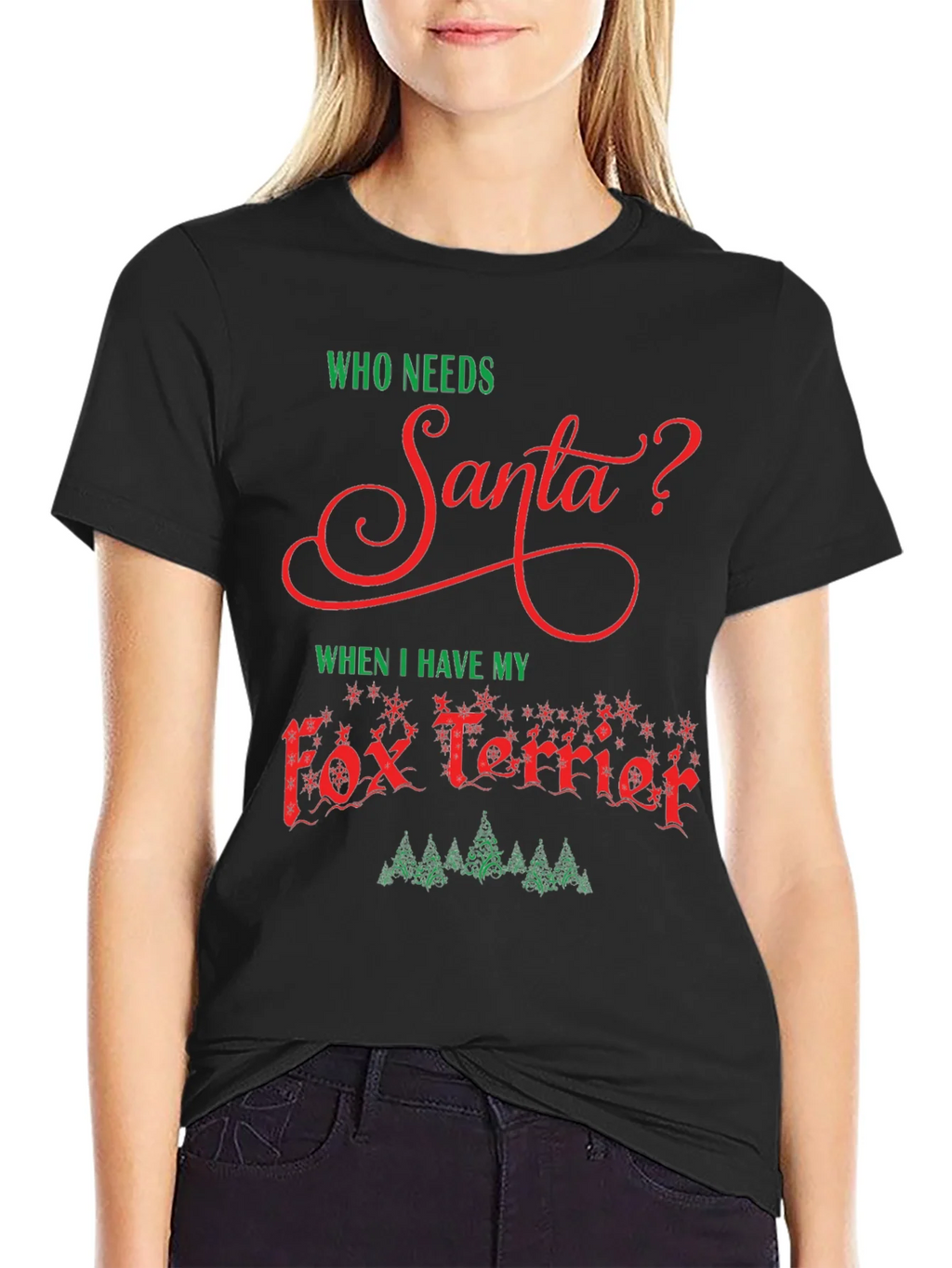 Who Needs Santa? Fox Terrier Christmas Tee product image 2