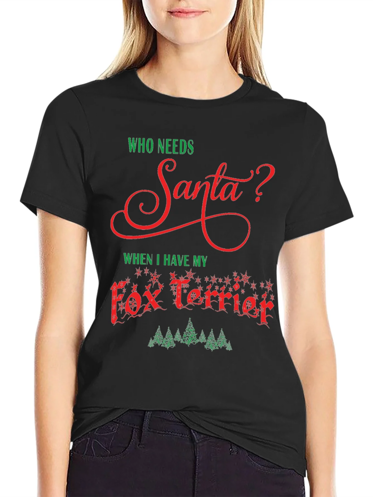 Who Needs Santa? Fox Terrier Christmas Tee product image 2