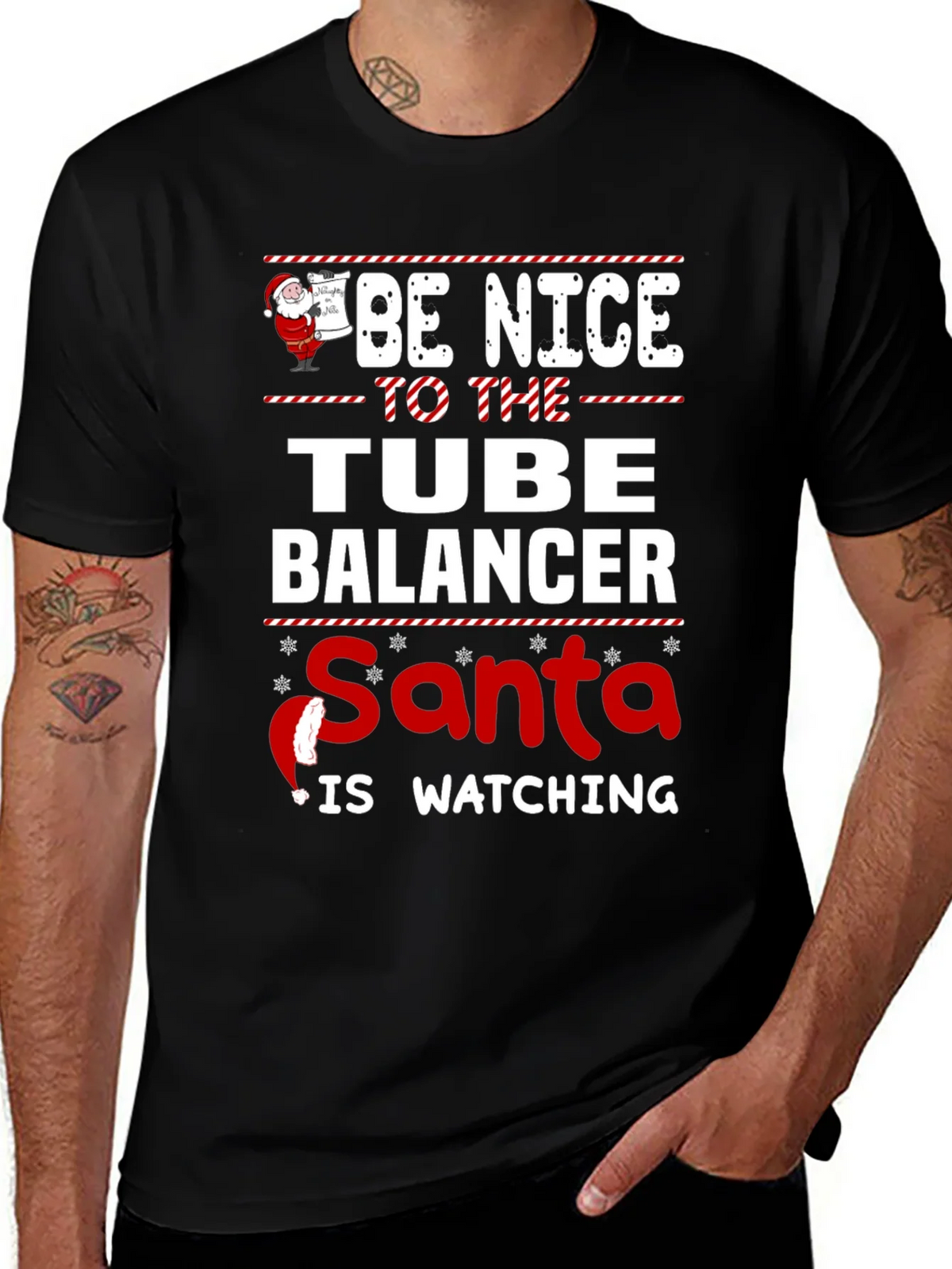 Be Nice To The Tube Balancer Santa Watching T-Shirt product image 1
