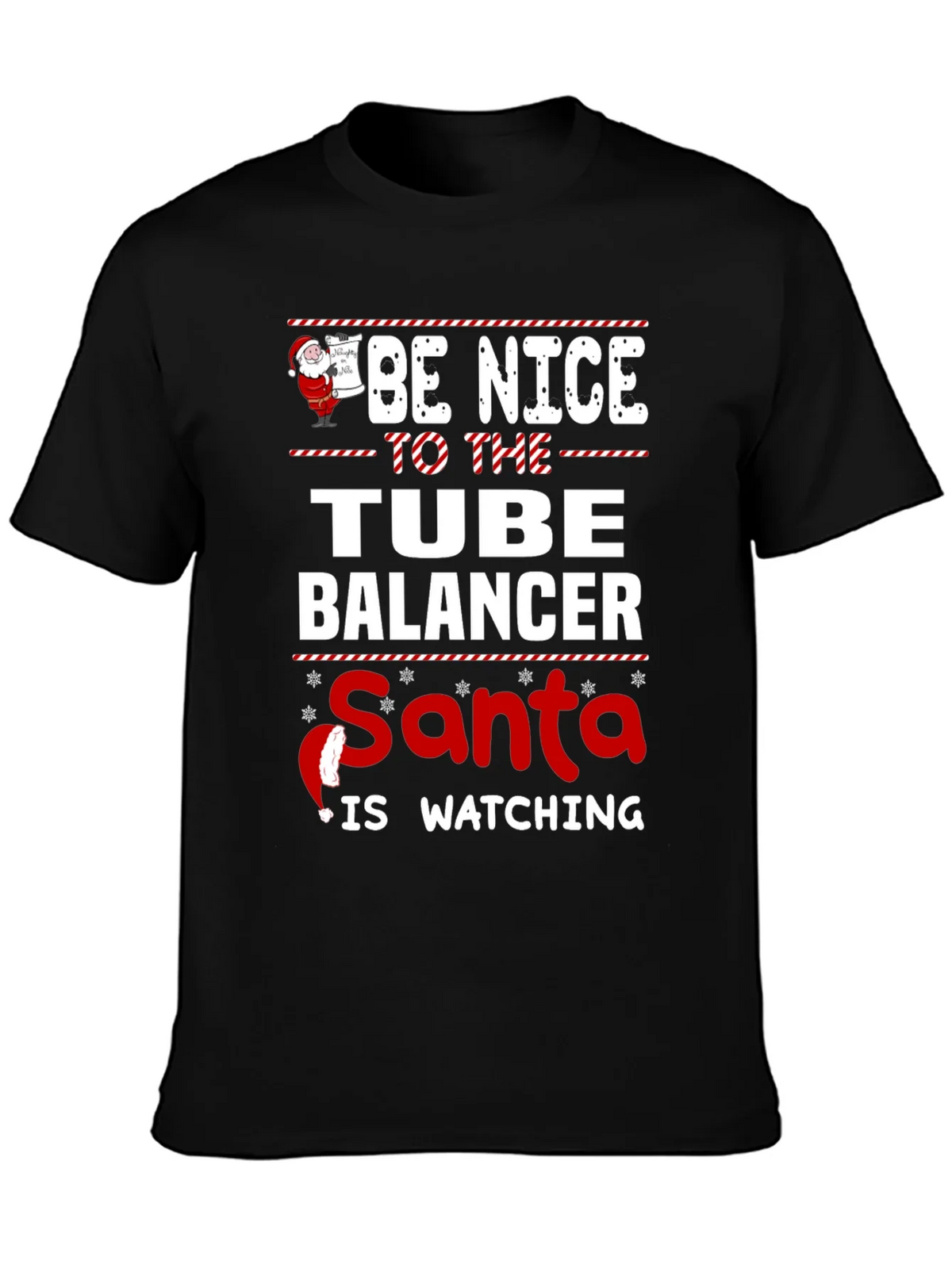 Be Nice To The Tube Balancer Santa Watching T-Shirt product image 3
