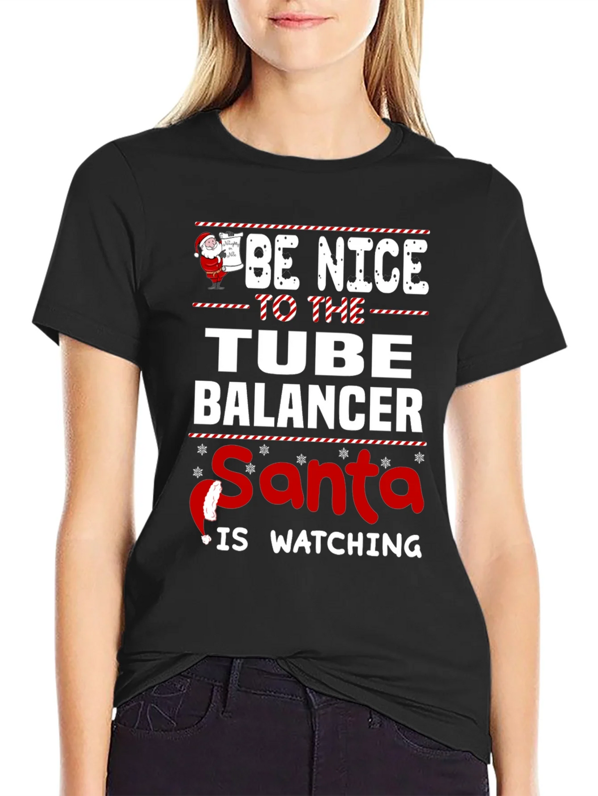 Be Nice To The Tube Balancer Santa Watching T-Shirt product image 2