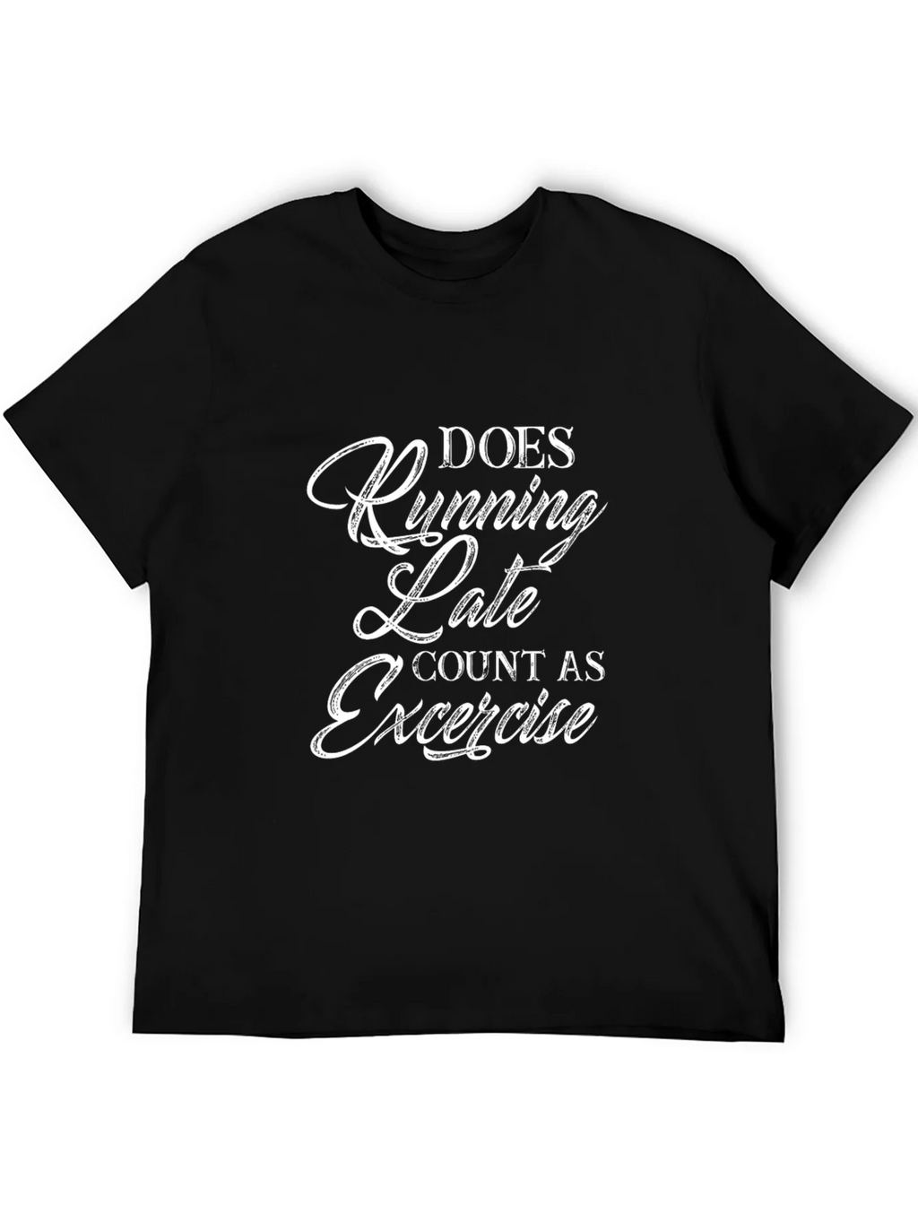 Running Late Exercise T-Shirt - Funny Workout Tee product image 5