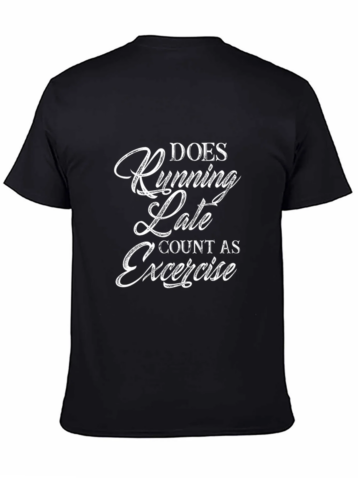 Running Late Exercise T-Shirt - Funny Workout Tee product image 4