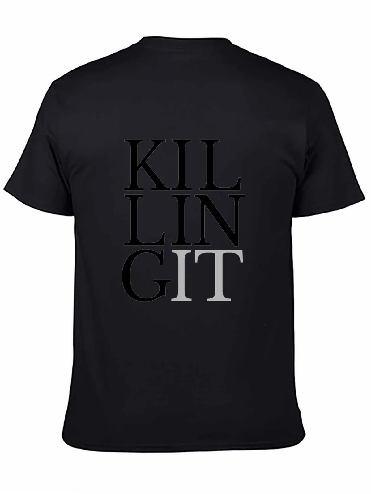 Killing It Funny T-Shirt Sarcastic Graphic Tee product image 4