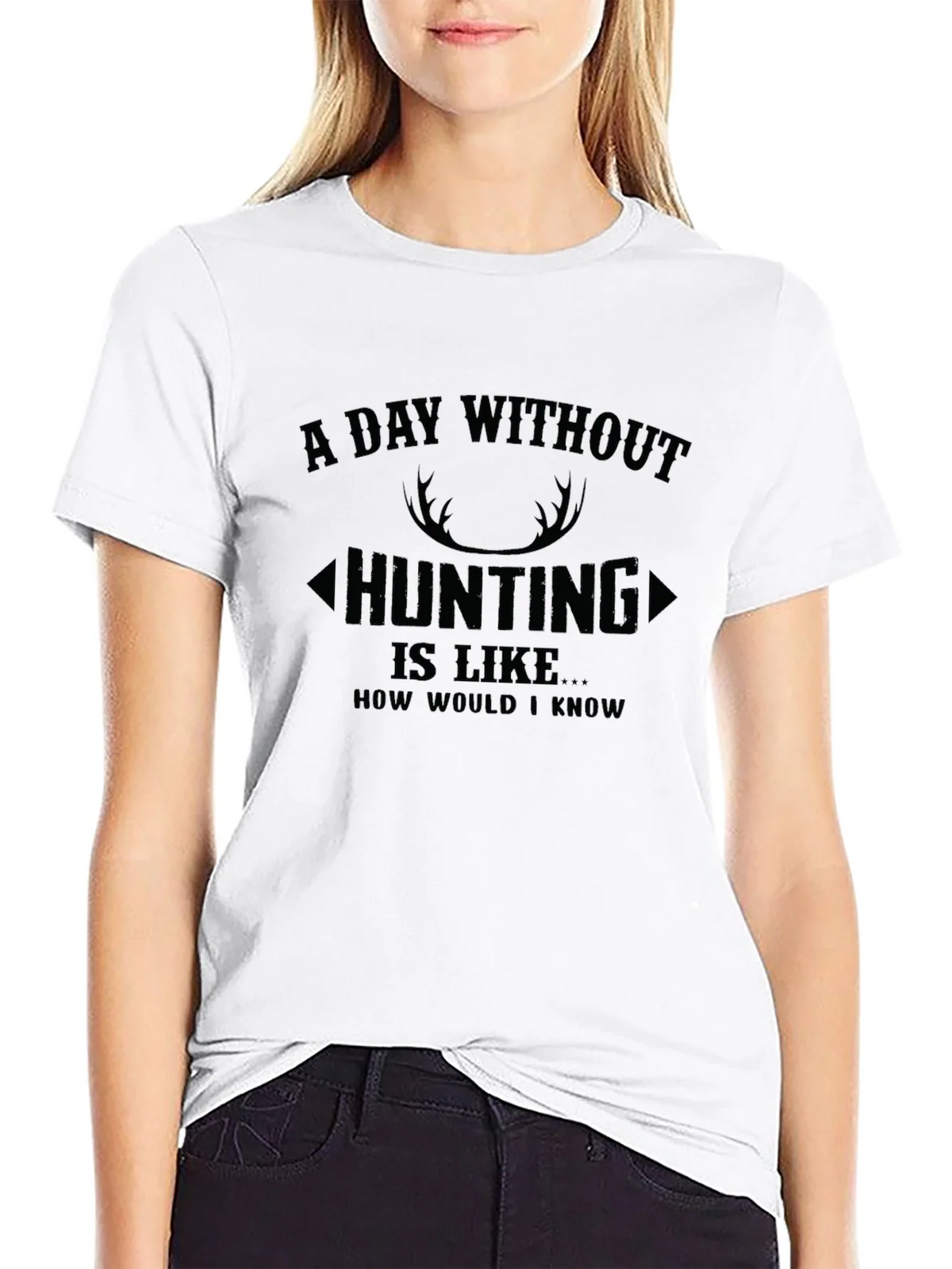 Hunting T-Shirt: A Day Without product image 8