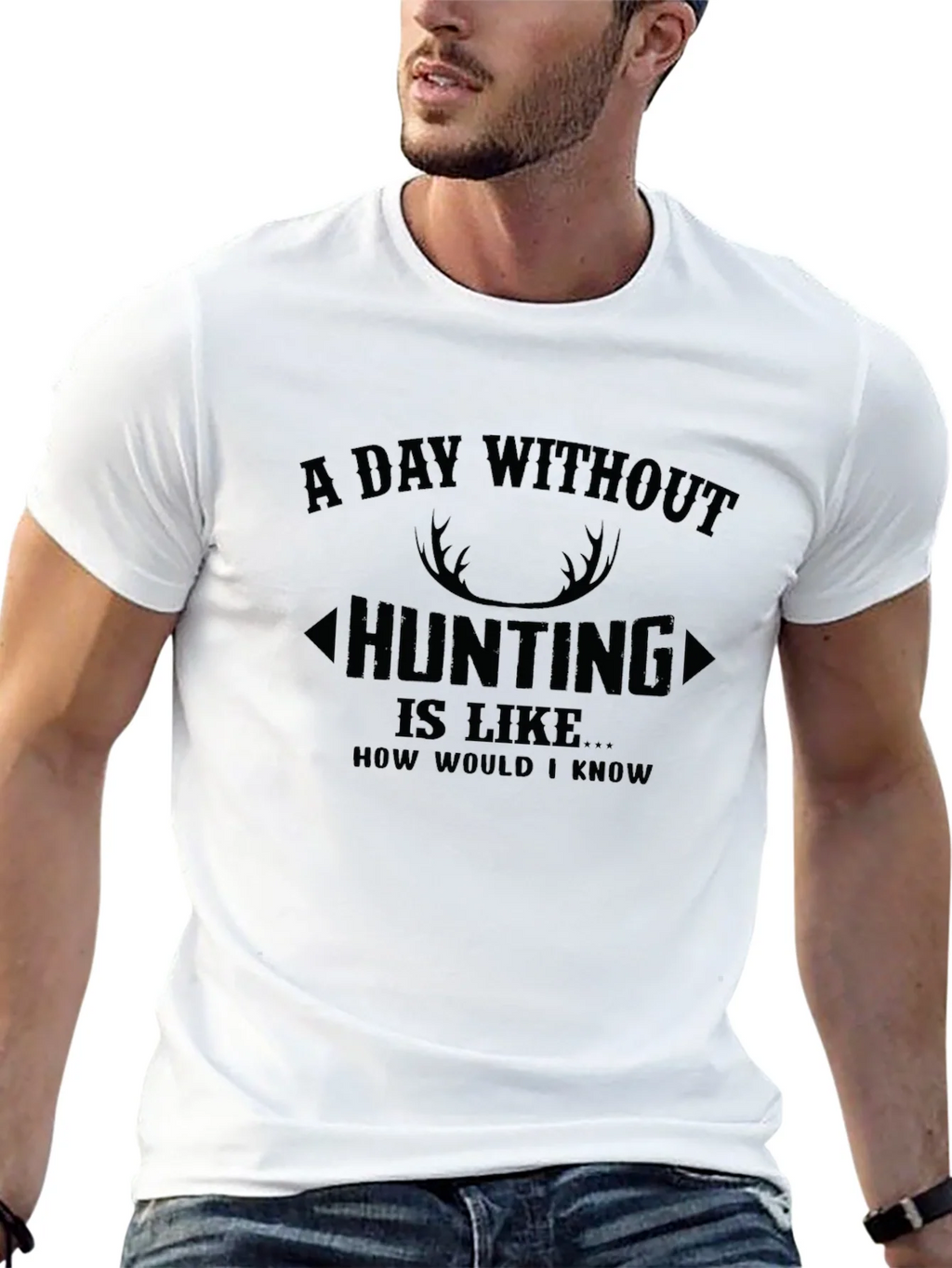 Hunting T-Shirt: A Day Without product image 12