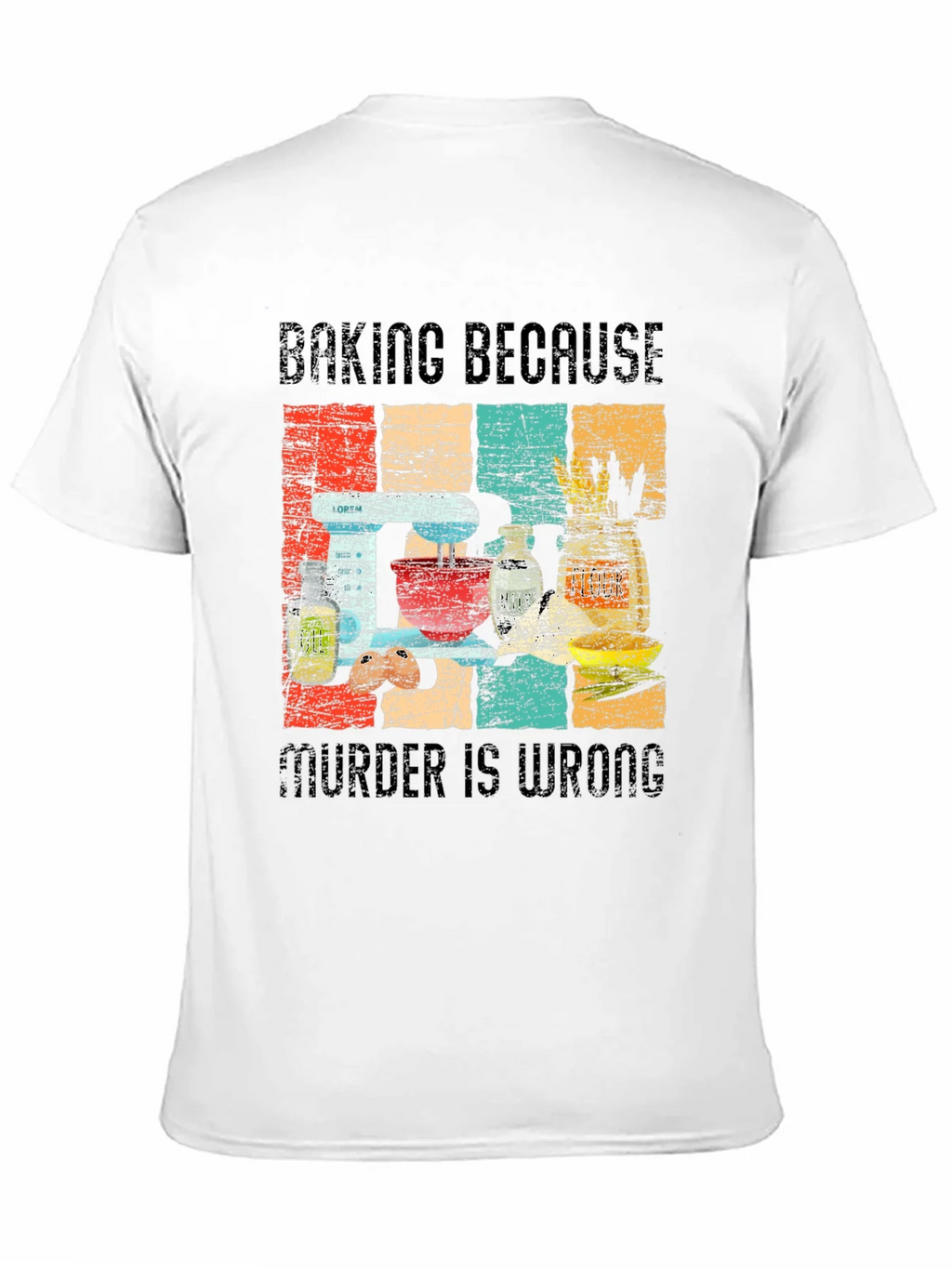 Baking Because Murder is Wrong Funny Retro T-Shirt product image 10