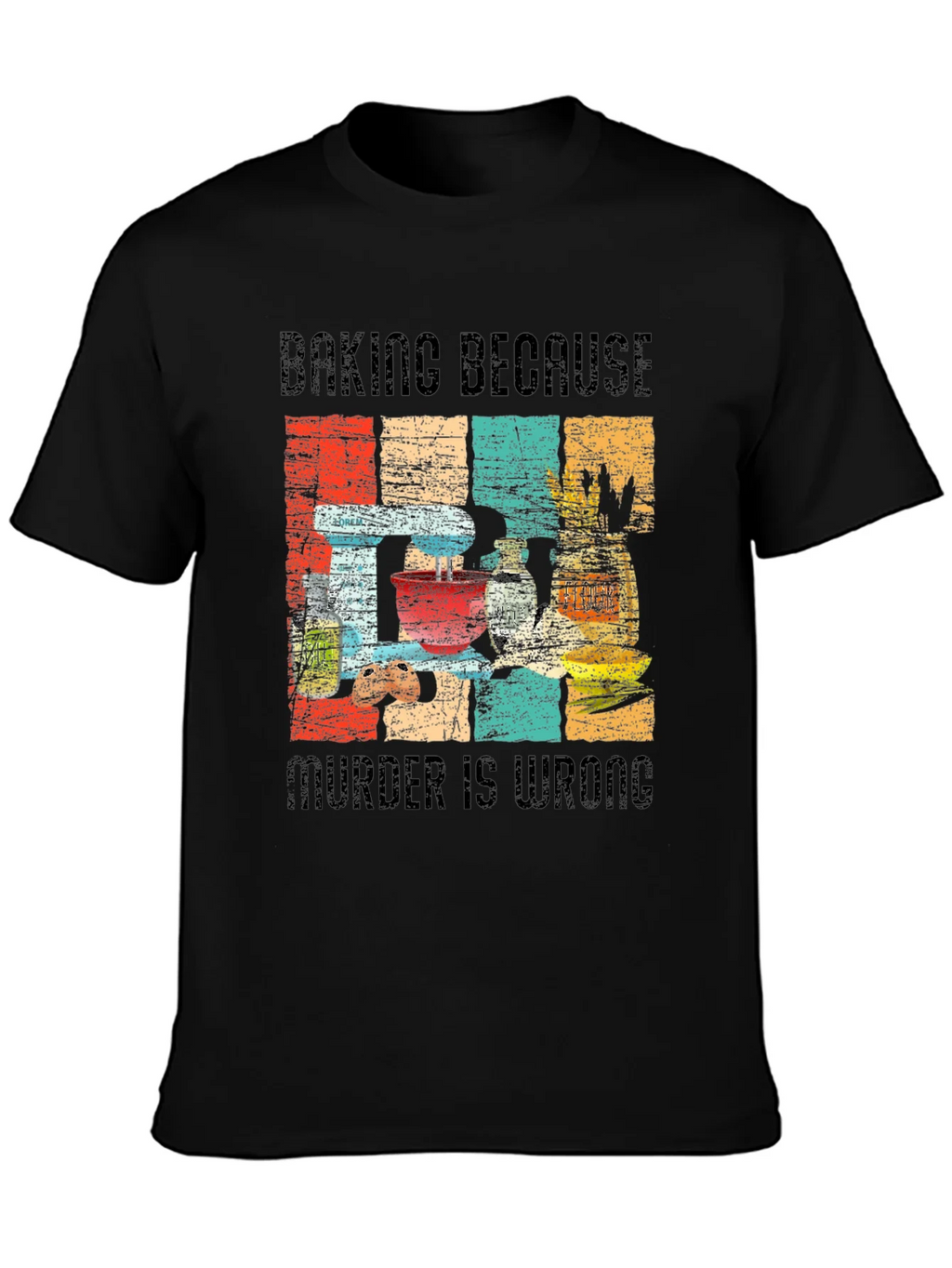 Baking Because Murder is Wrong Funny Retro T-Shirt product image 3