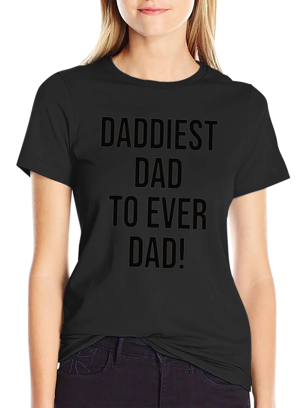 Daddiest Dad Ever Black T-Shirt product image 2