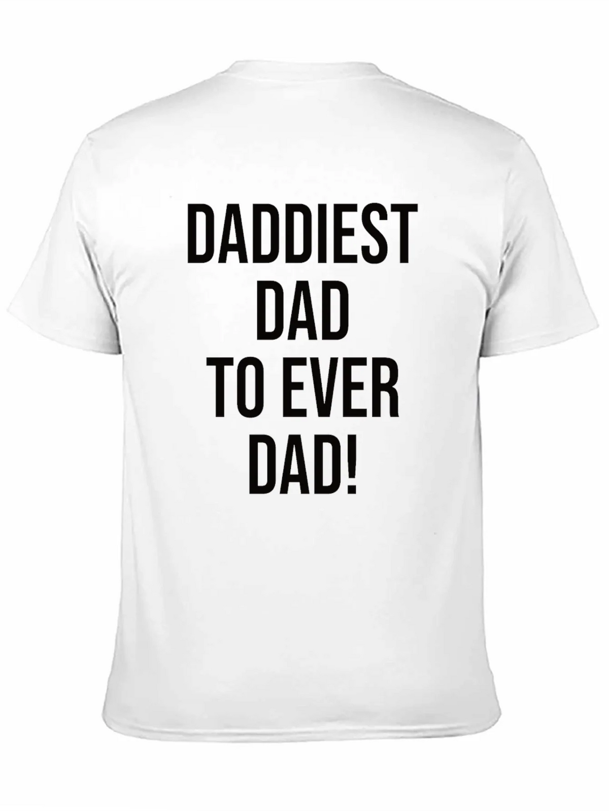 Daddiest Dad Ever Black T-Shirt product image 10