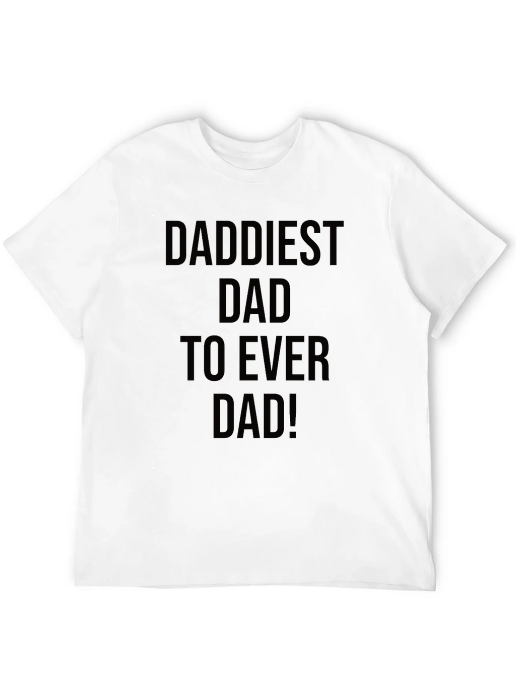 Daddiest Dad Ever Black T-Shirt product image 11