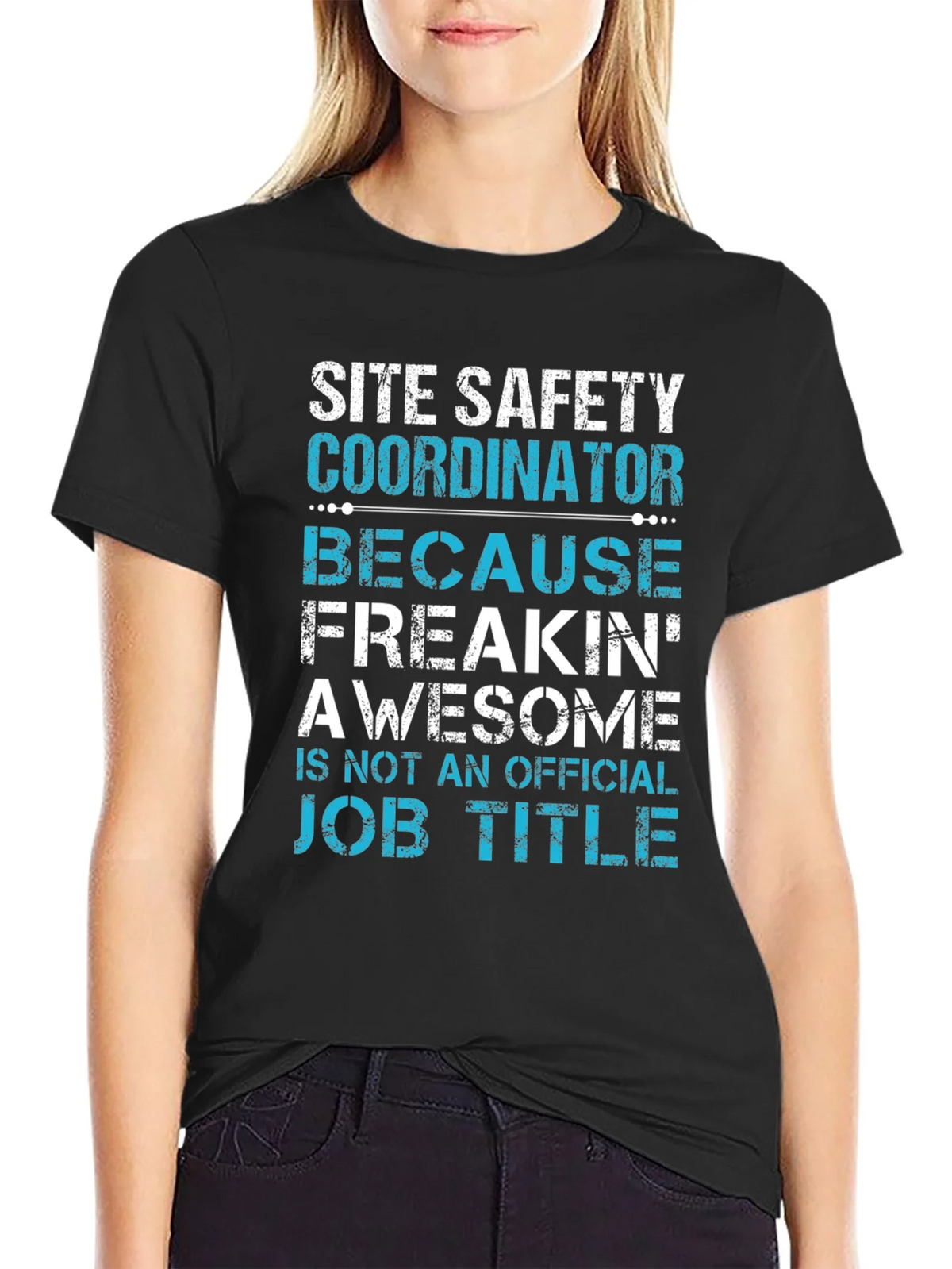 Site Safety Coordinator T-Shirt - Freakin Awesome product image 2