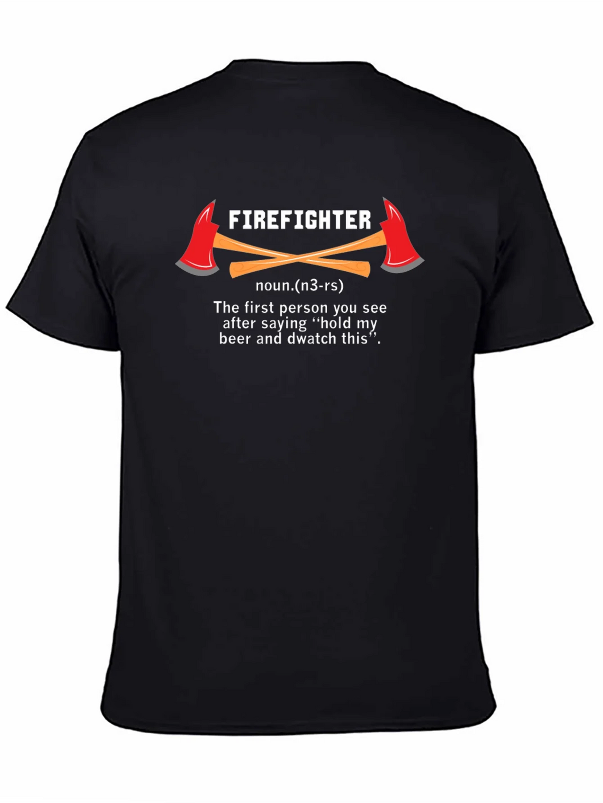 Firefighter Definition T-Shirt - Hold My Beer & Watch This product image 4