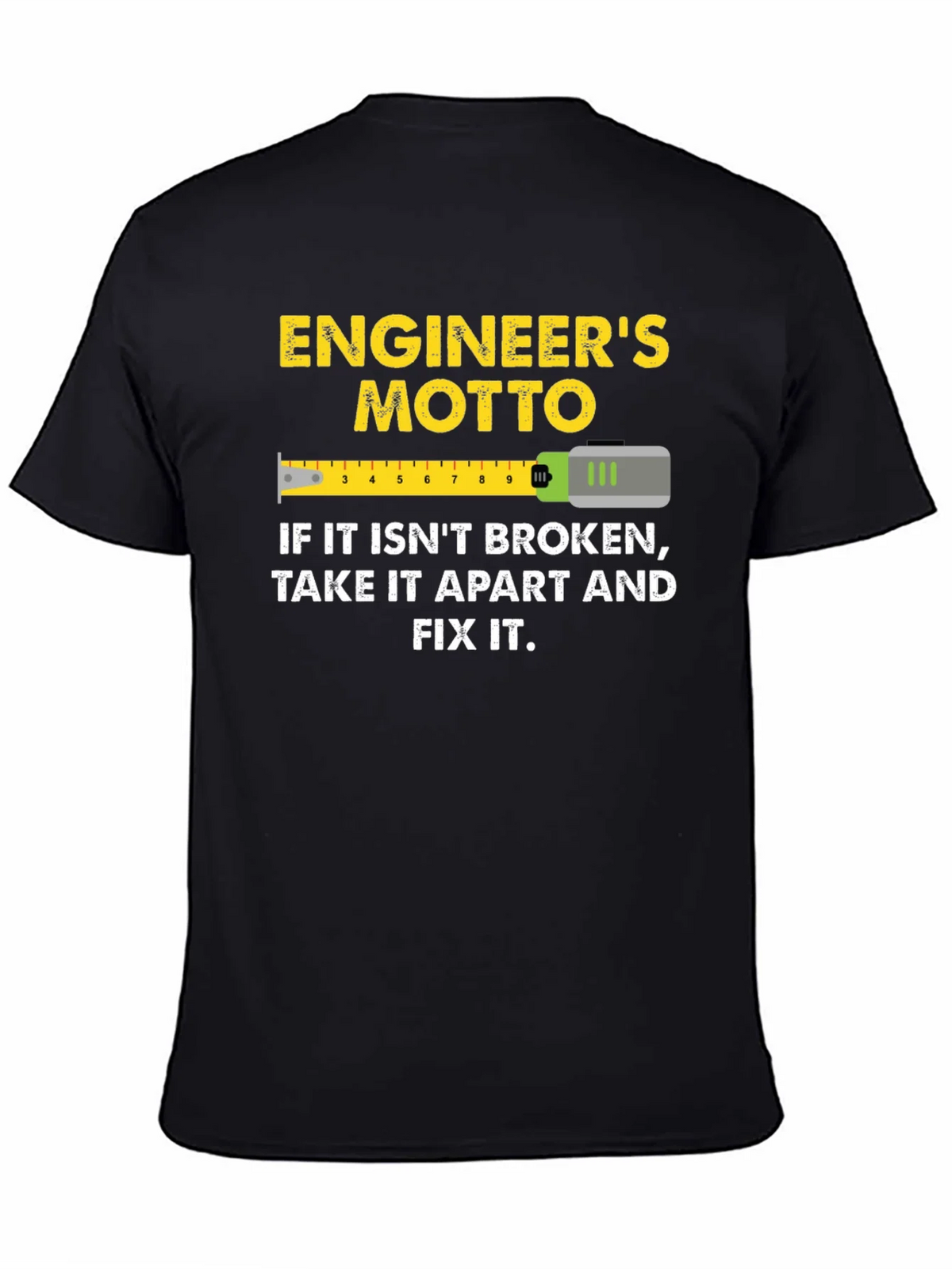 Engineers Motto Graphic T-Shirt product image 4