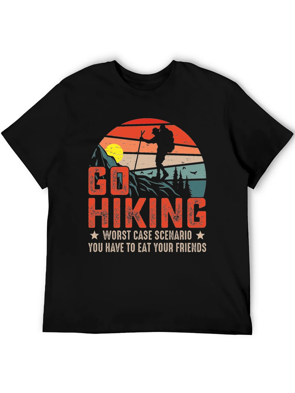 Go Hiking Funny Graphic T-Shirt product image 5
