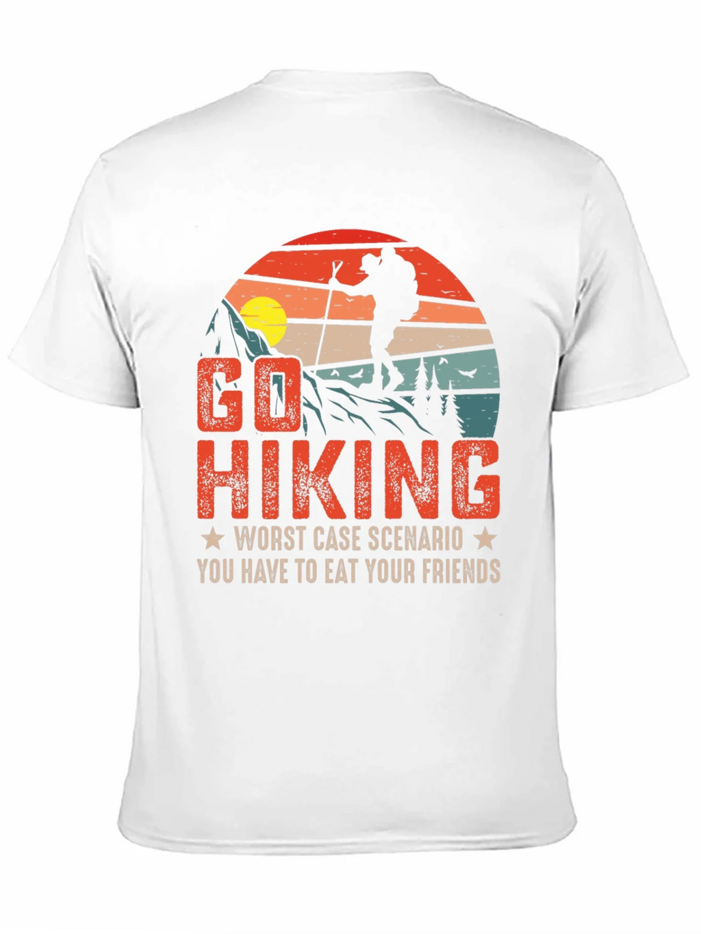 Go Hiking Funny Graphic T-Shirt product image 10