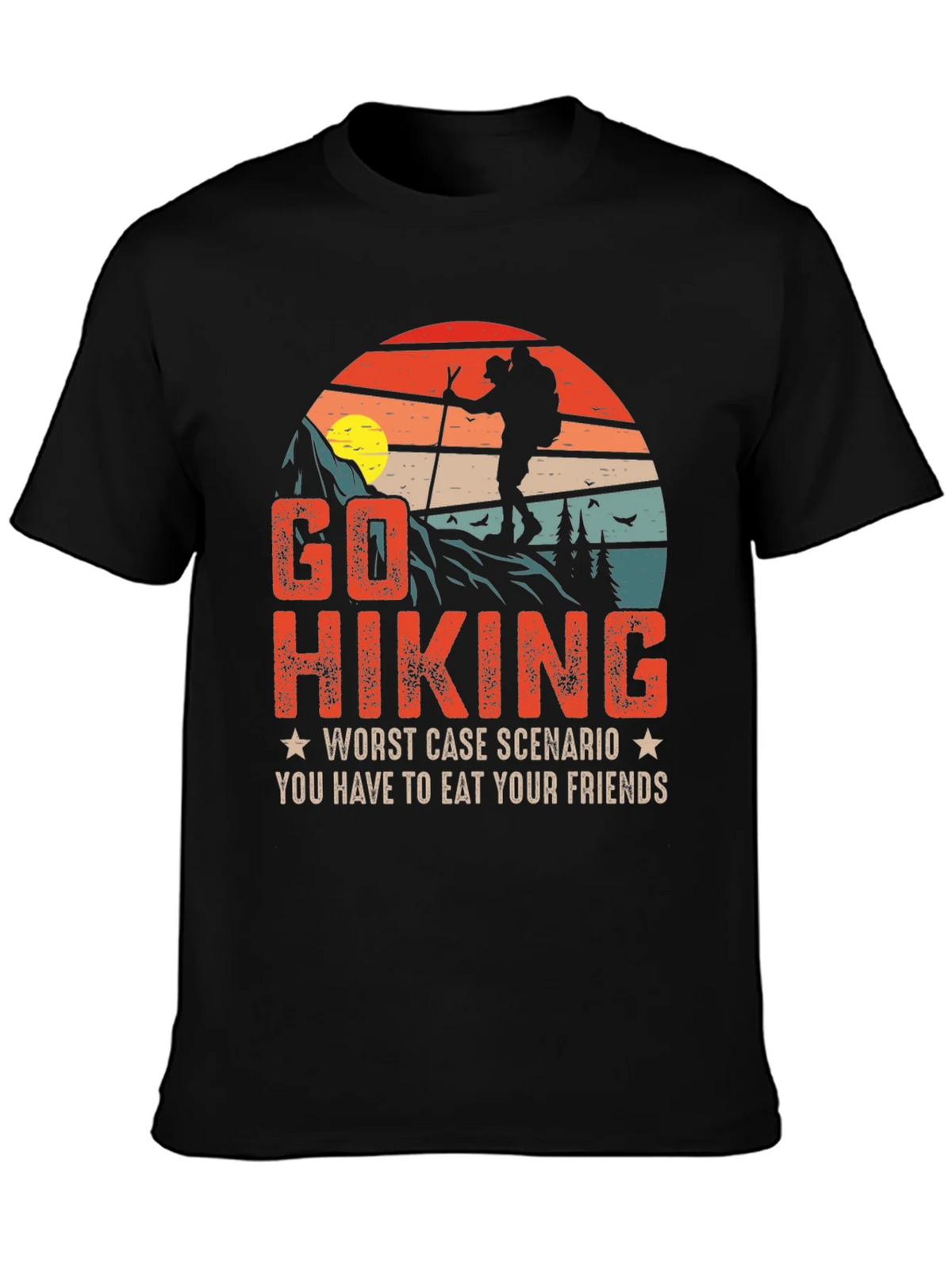 Go Hiking Funny Graphic T-Shirt product image 3