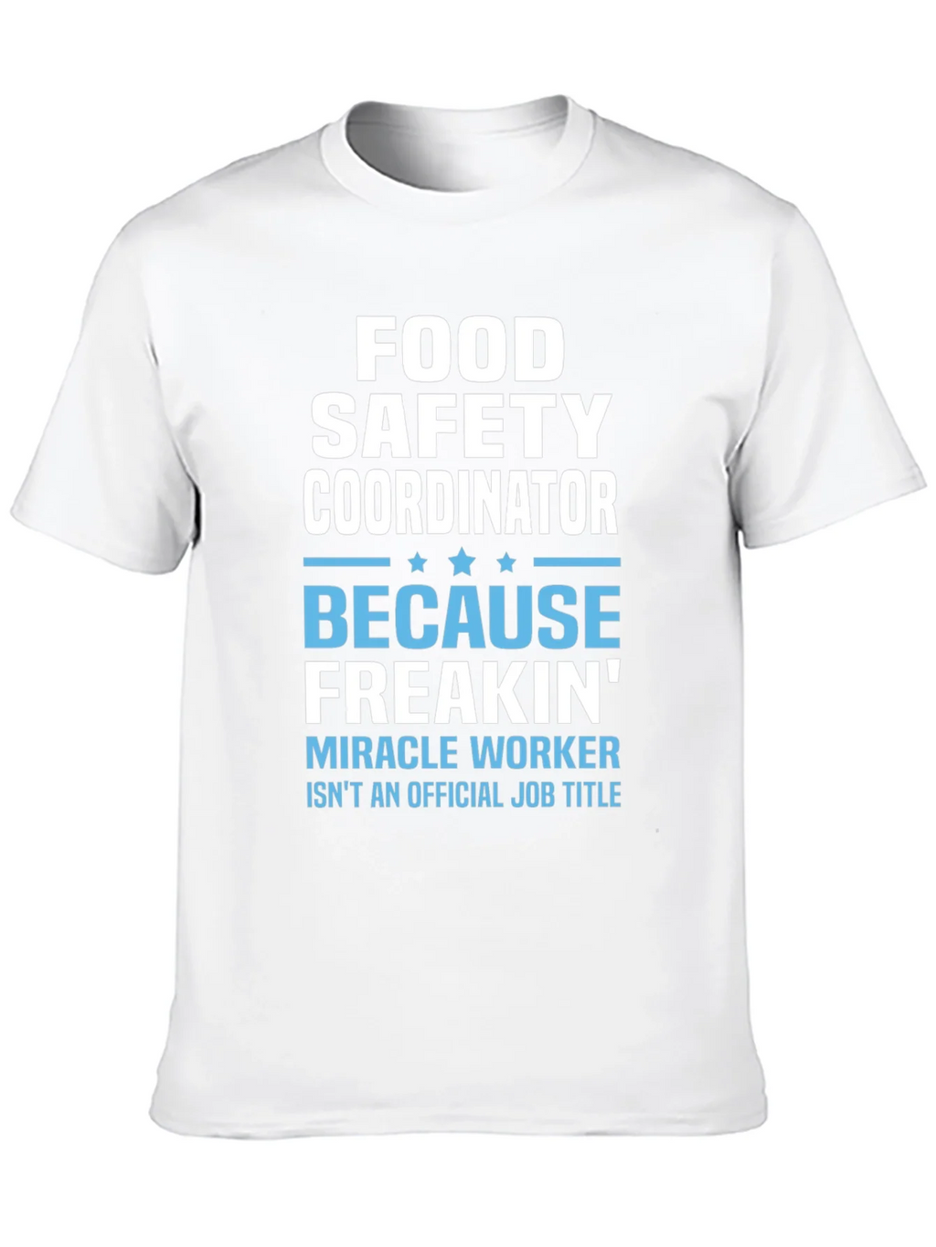 Food Safety Coordinator T-Shirt product image 9