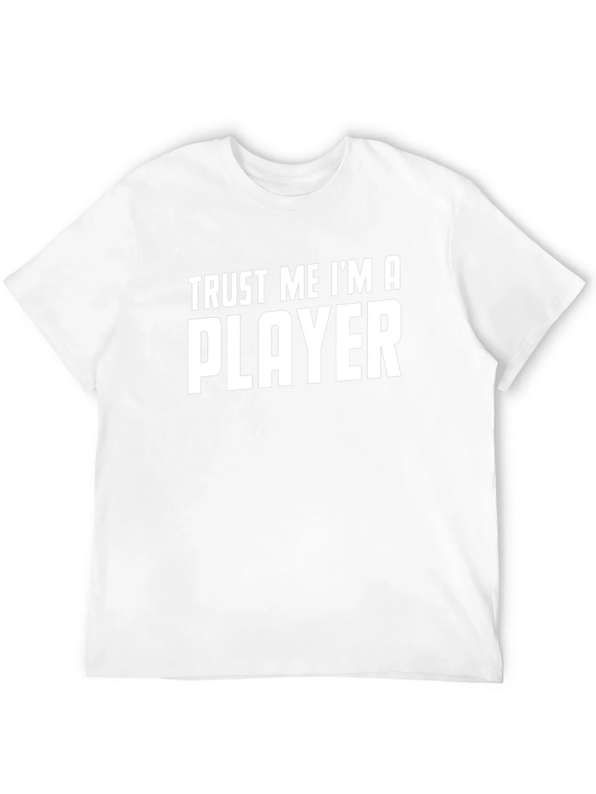 Trust Me Im A Player Graphic T-Shirt product image 11
