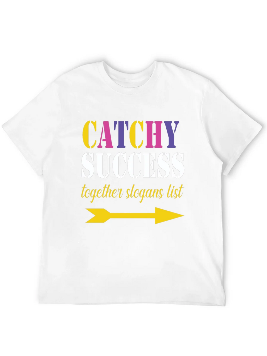 Catchy Success Slogans List Arrow T-Shirt product image 11