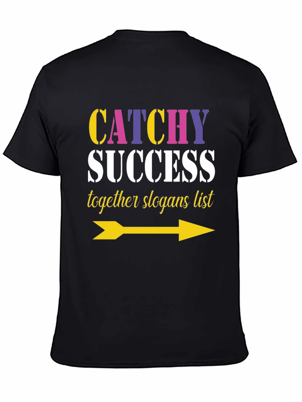 Catchy Success Slogans List Arrow T-Shirt product image 4