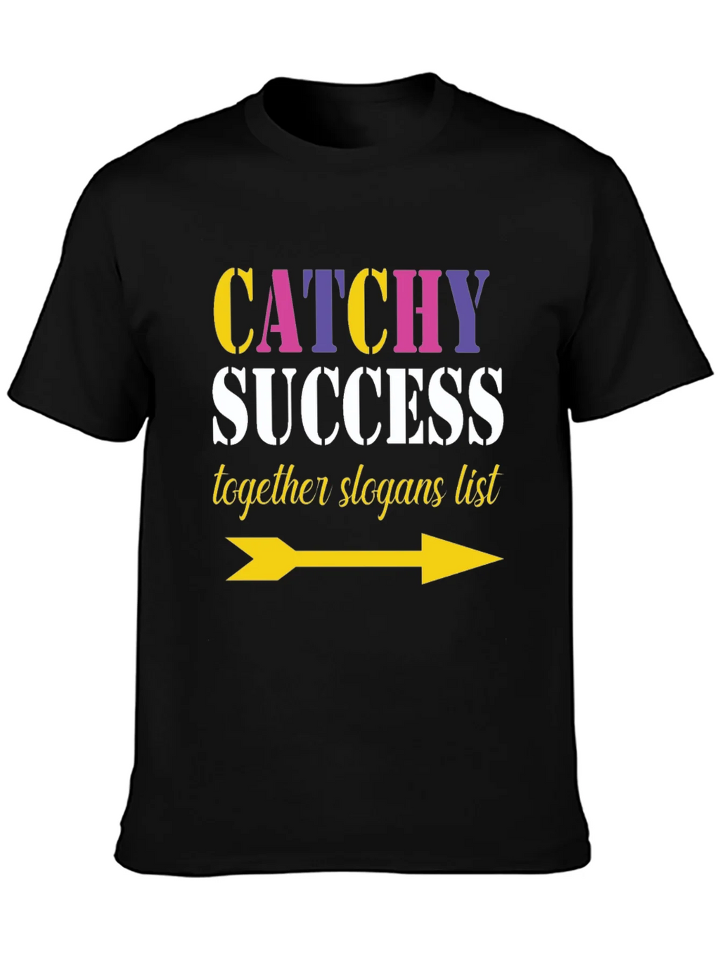 Catchy Success Slogans List Arrow T-Shirt product image 3