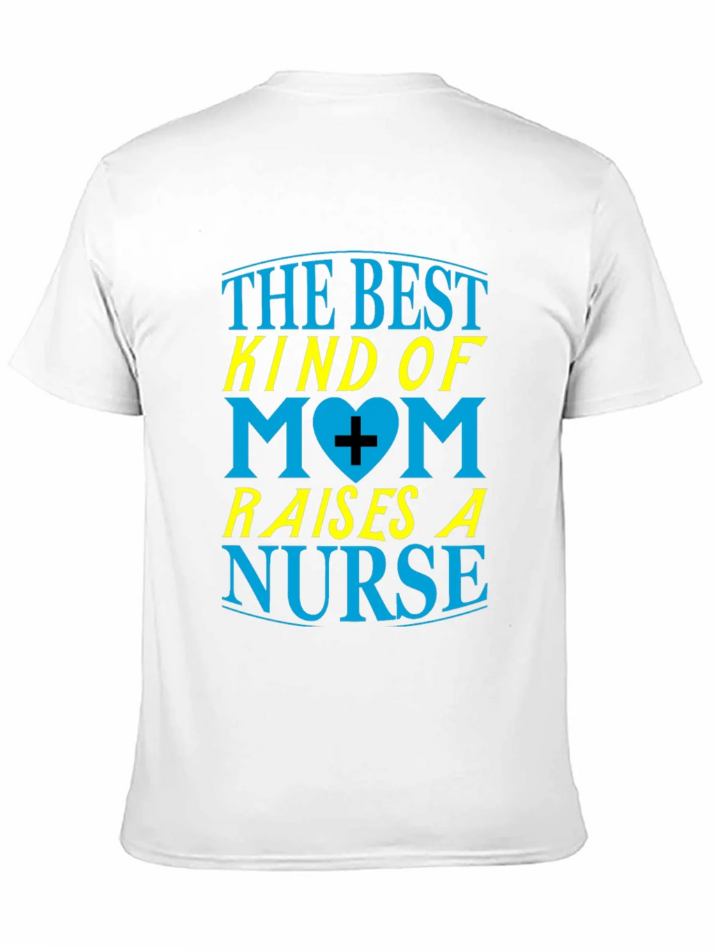 Best Mom Raises a Nurse Graphic T-Shirt product image 10