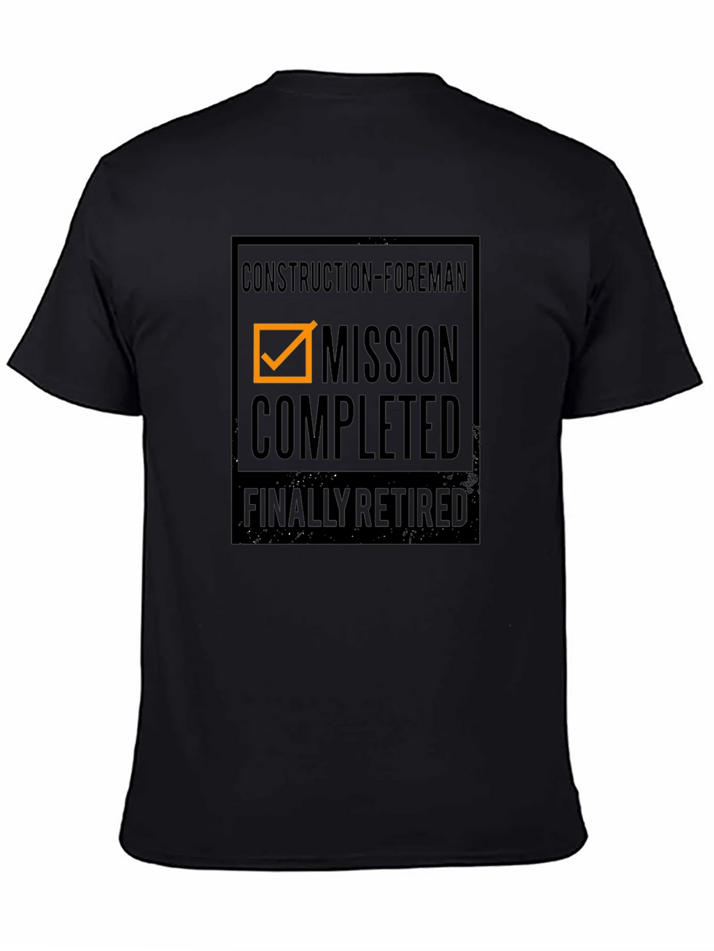 Construction Foreman Retirement T-Shirt: Mission Completed product image 4