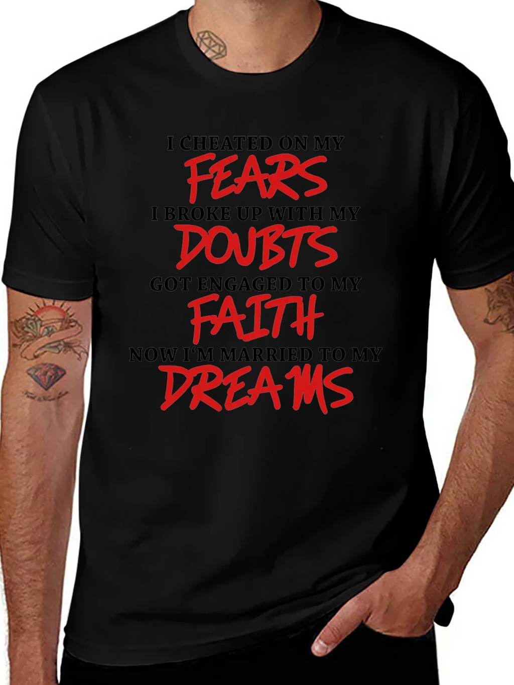 Inspirational T-Shirt - Fears Doubts Faith Dreams product image 1