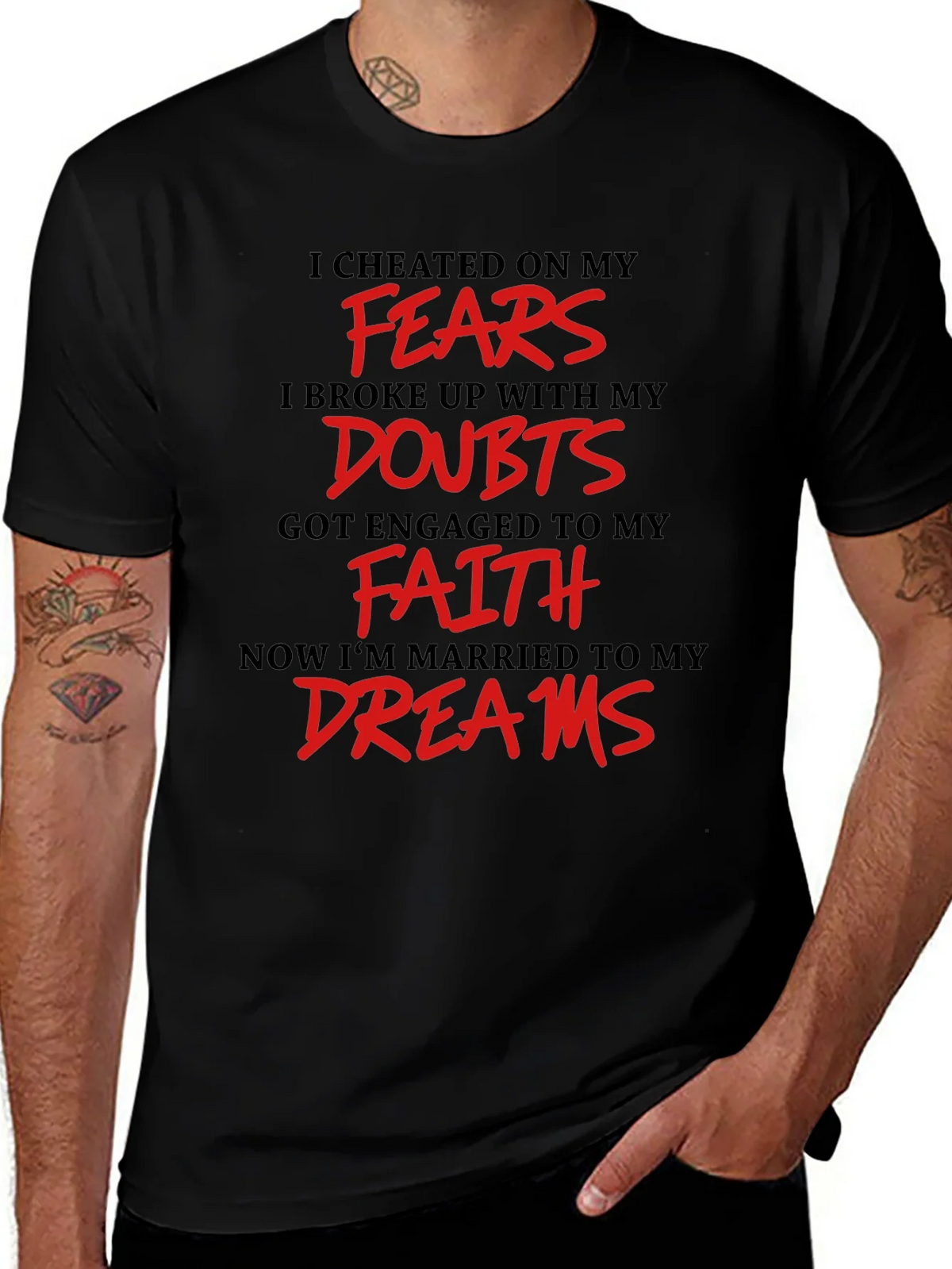 Inspirational T-Shirt - Fears Doubts Faith Dreams product image 1