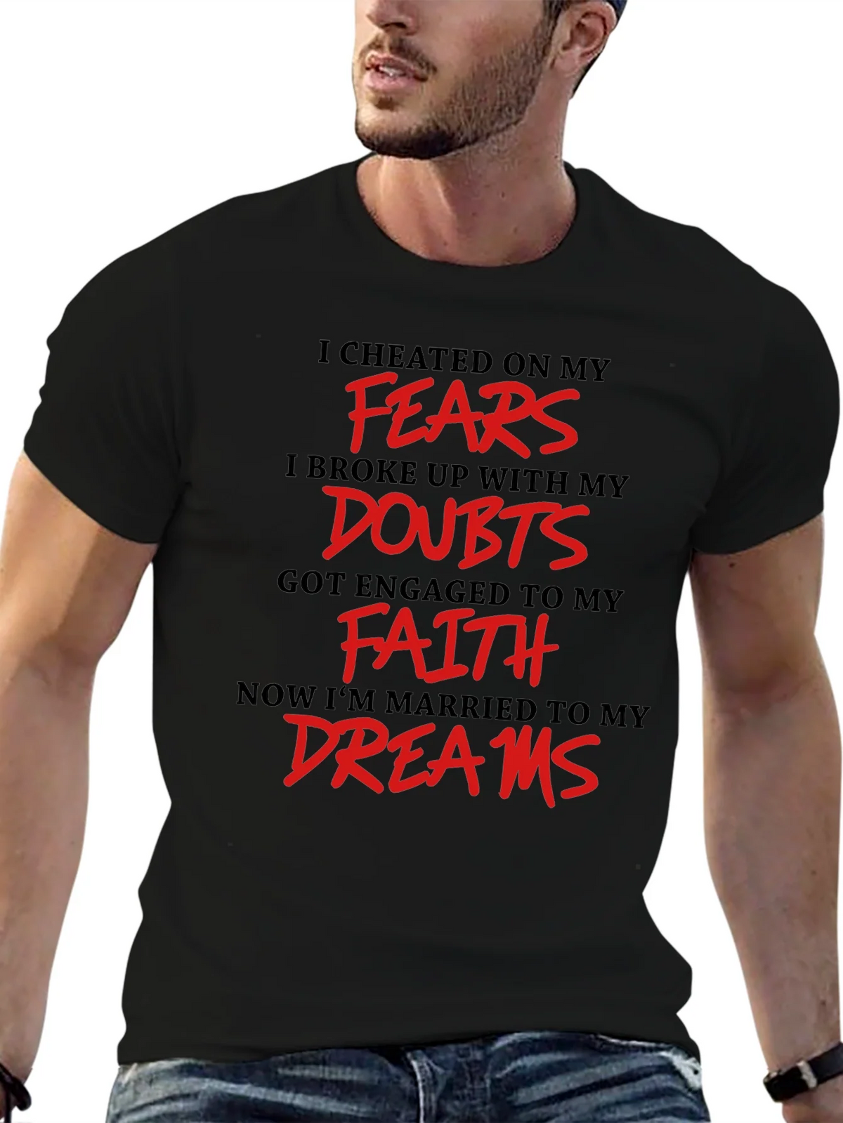 Inspirational T-Shirt - Fears Doubts Faith Dreams product image 6