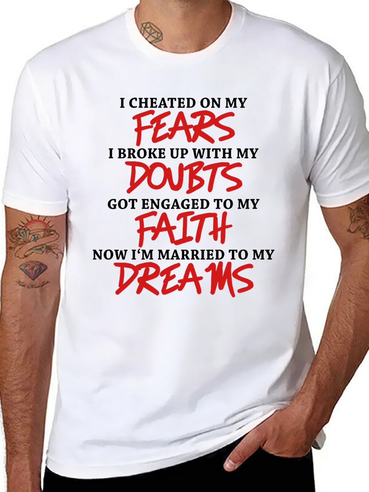 Inspirational T-Shirt - Fears Doubts Faith Dreams product image 7