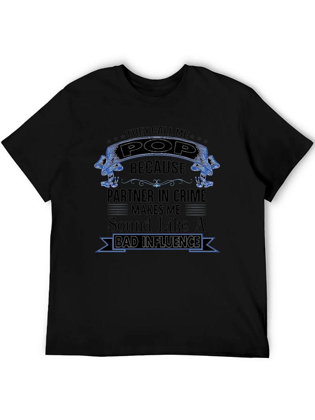 They Call Me Pop T-Shirt - Partner in Crime product image 5
