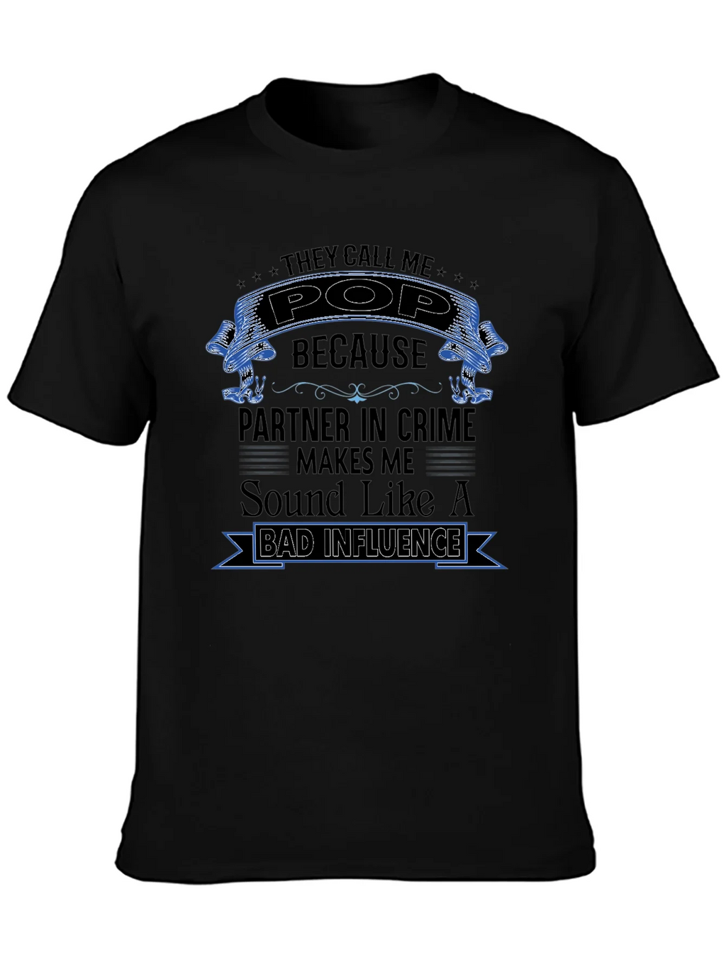 They Call Me Pop T-Shirt - Partner in Crime product image 3