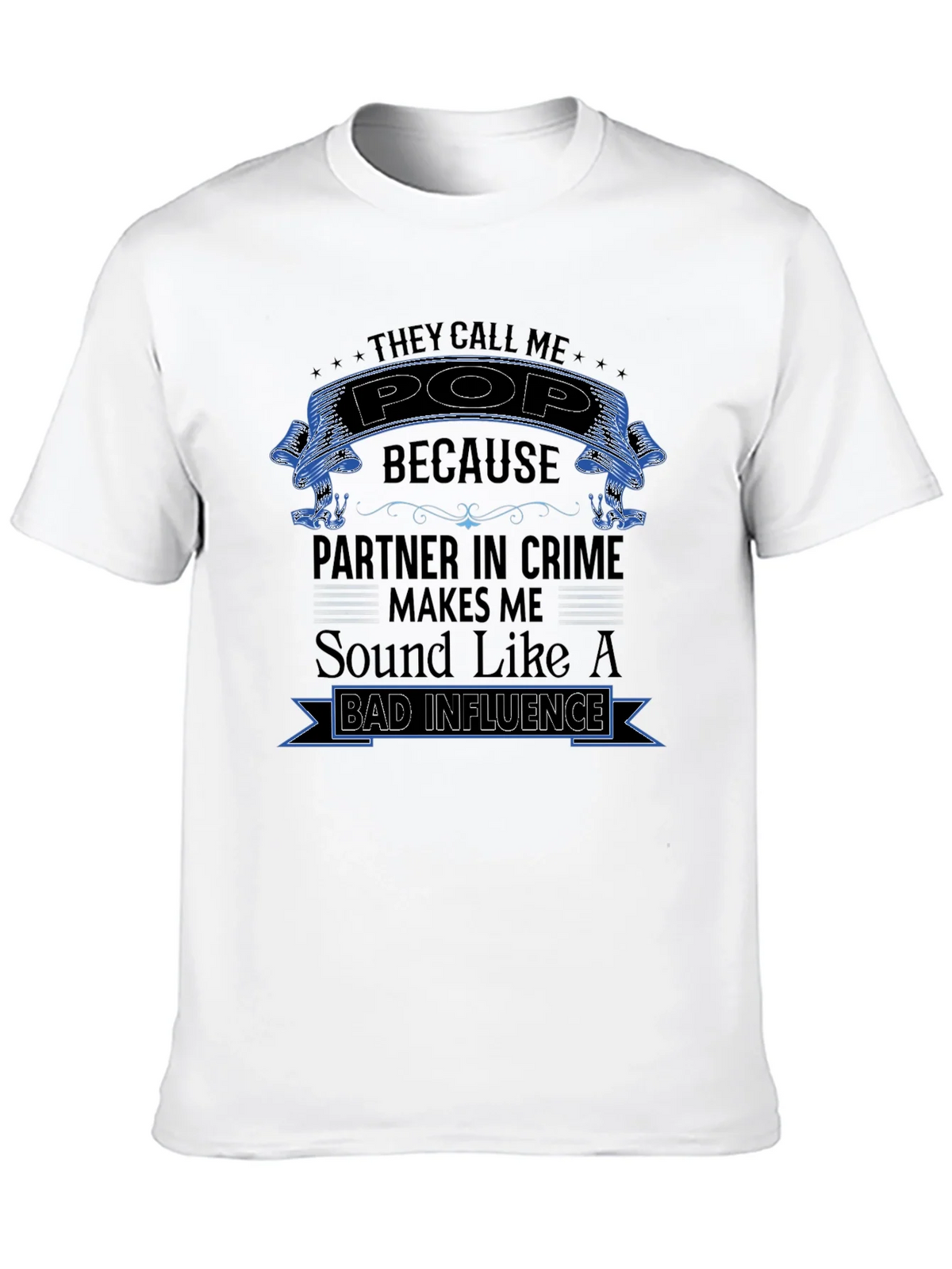 They Call Me Pop T-Shirt - Partner in Crime product image 9