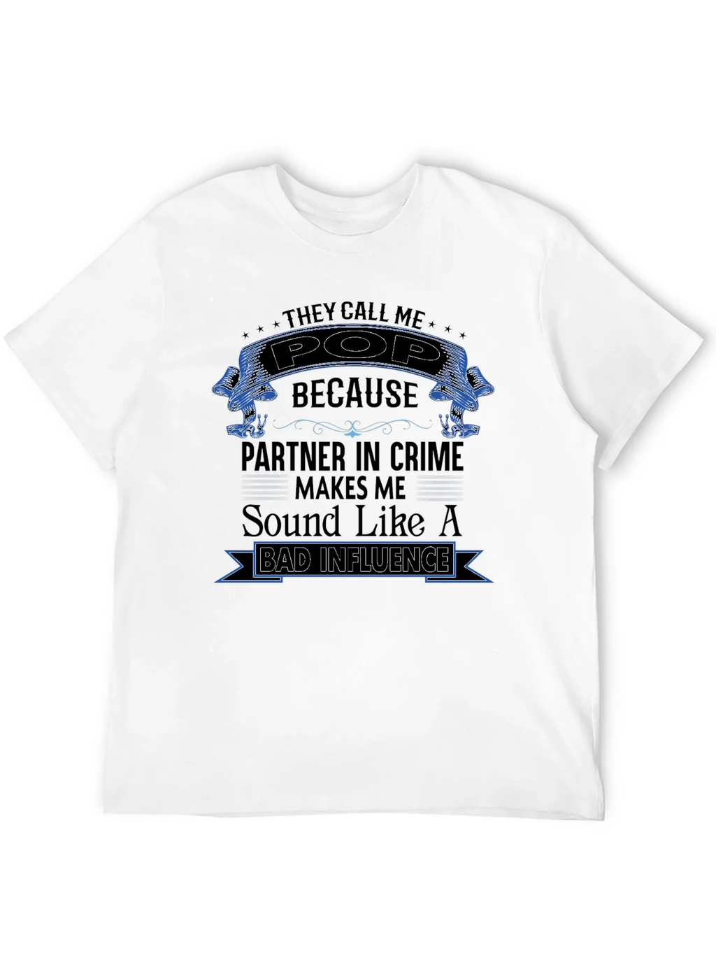 They Call Me Pop T-Shirt - Partner in Crime product image 11