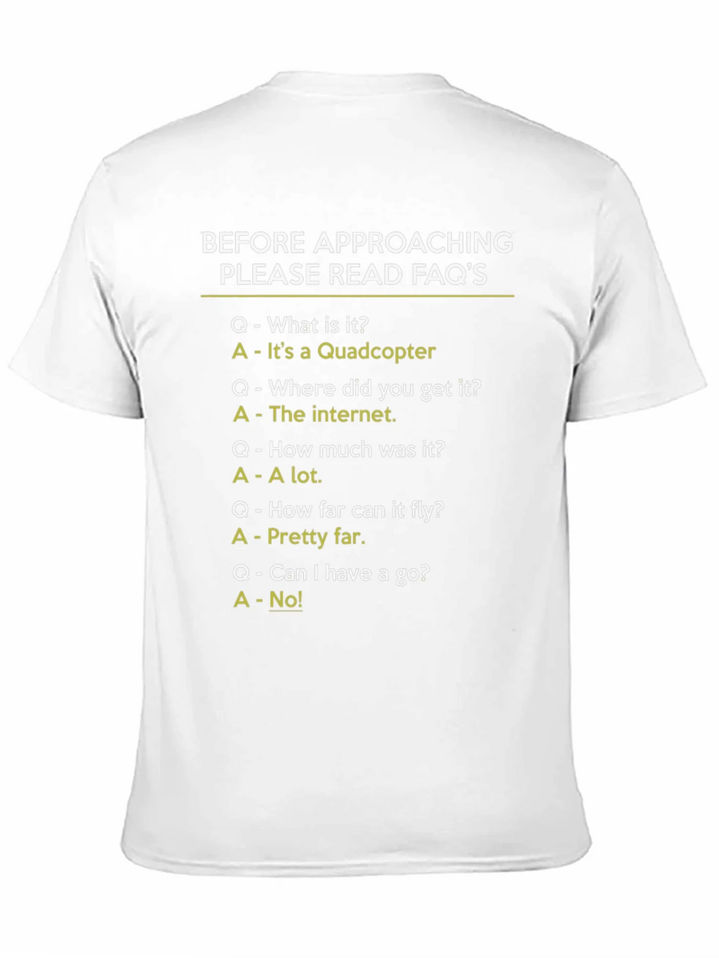 Funny Quadcopter FAQ T-Shirt product image 10