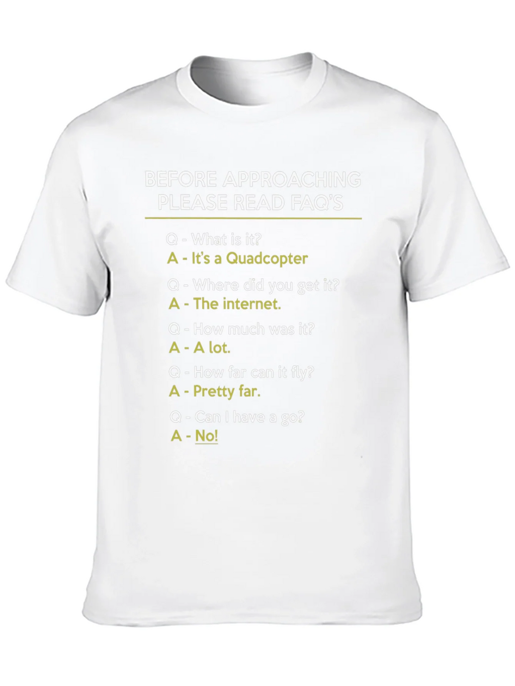 Funny Quadcopter FAQ T-Shirt product image 9