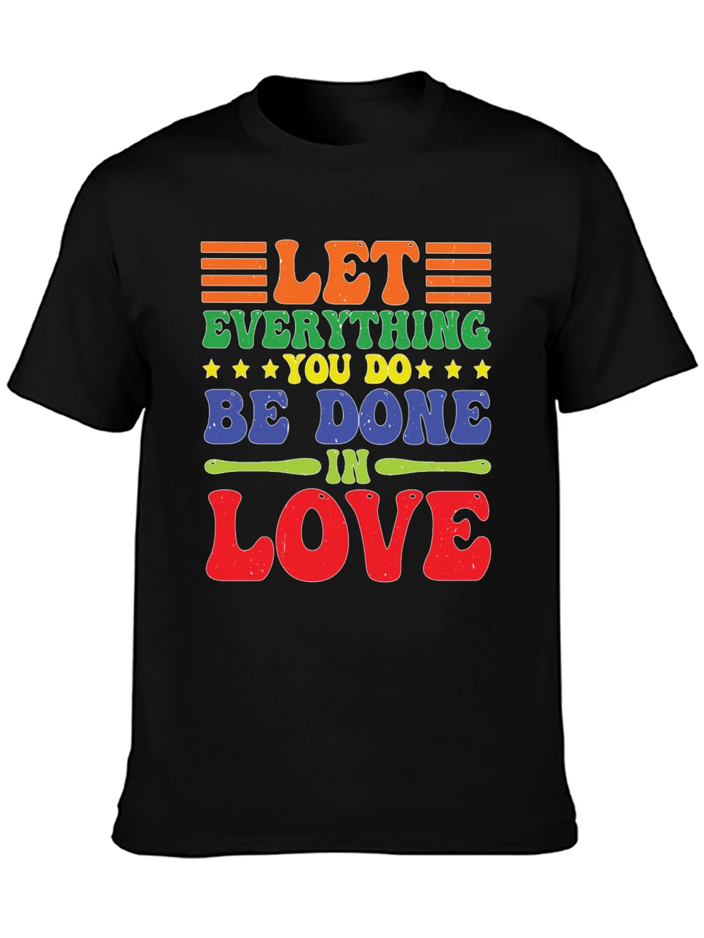 Let Everything You Do Be Done In Love T-Shirt product image 3