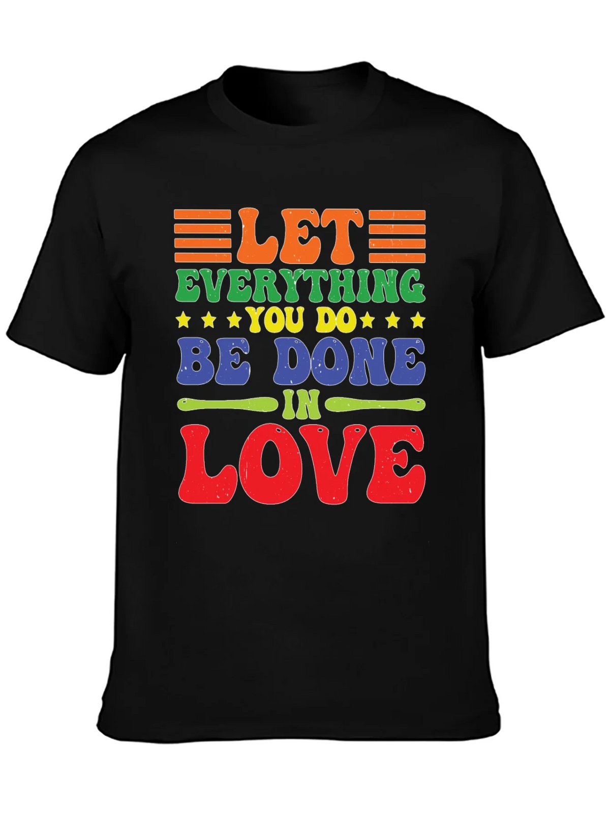 Let Everything You Do Be Done In Love T-Shirt product image 3